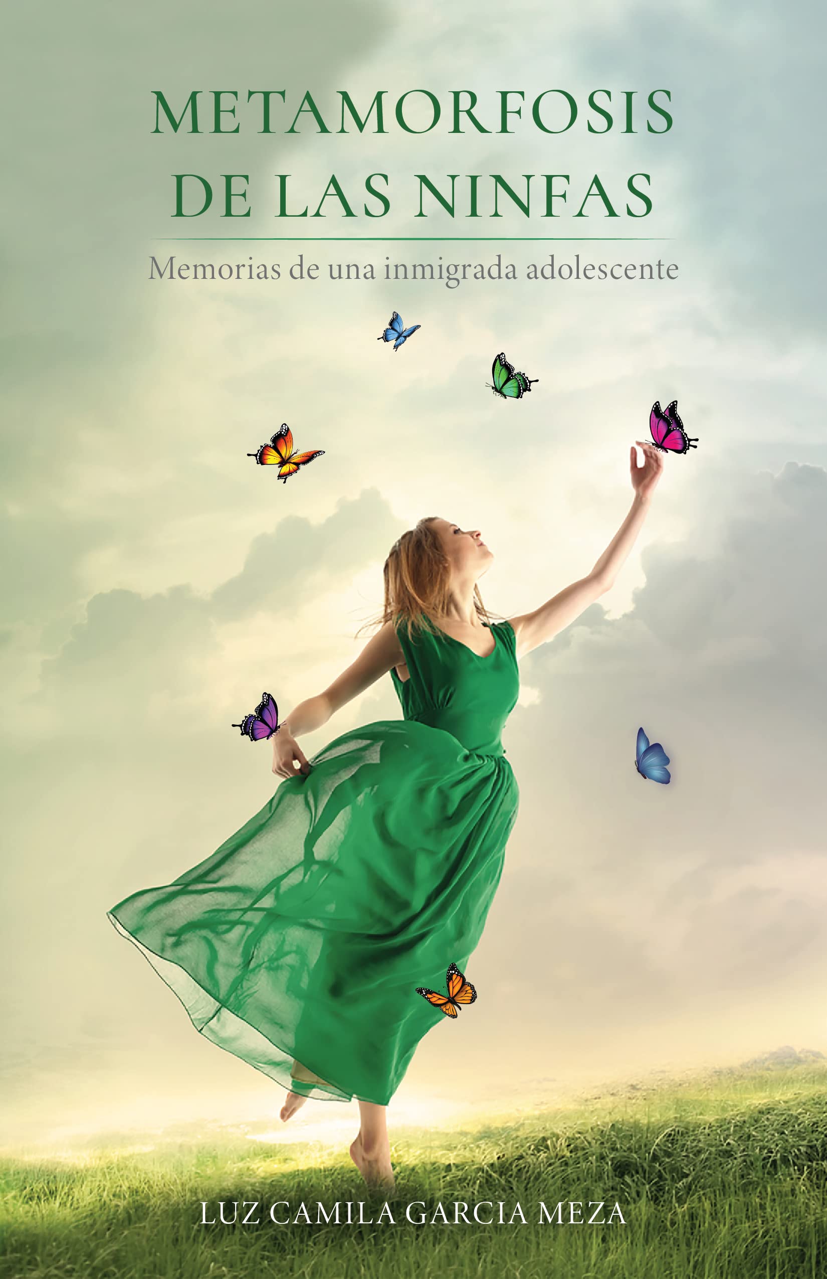 METAMORFOSIS DE LAS NINFAS: Memorias de una inmigrada adolescente (Spanish Edition)