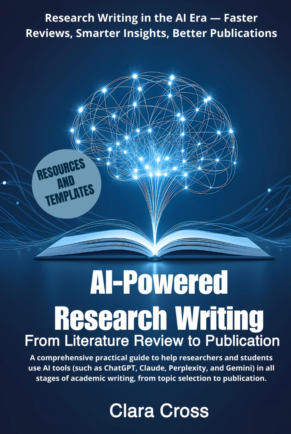 AI-Powered Research Writing: From Literature Review to Publication (AI for Academic Research)