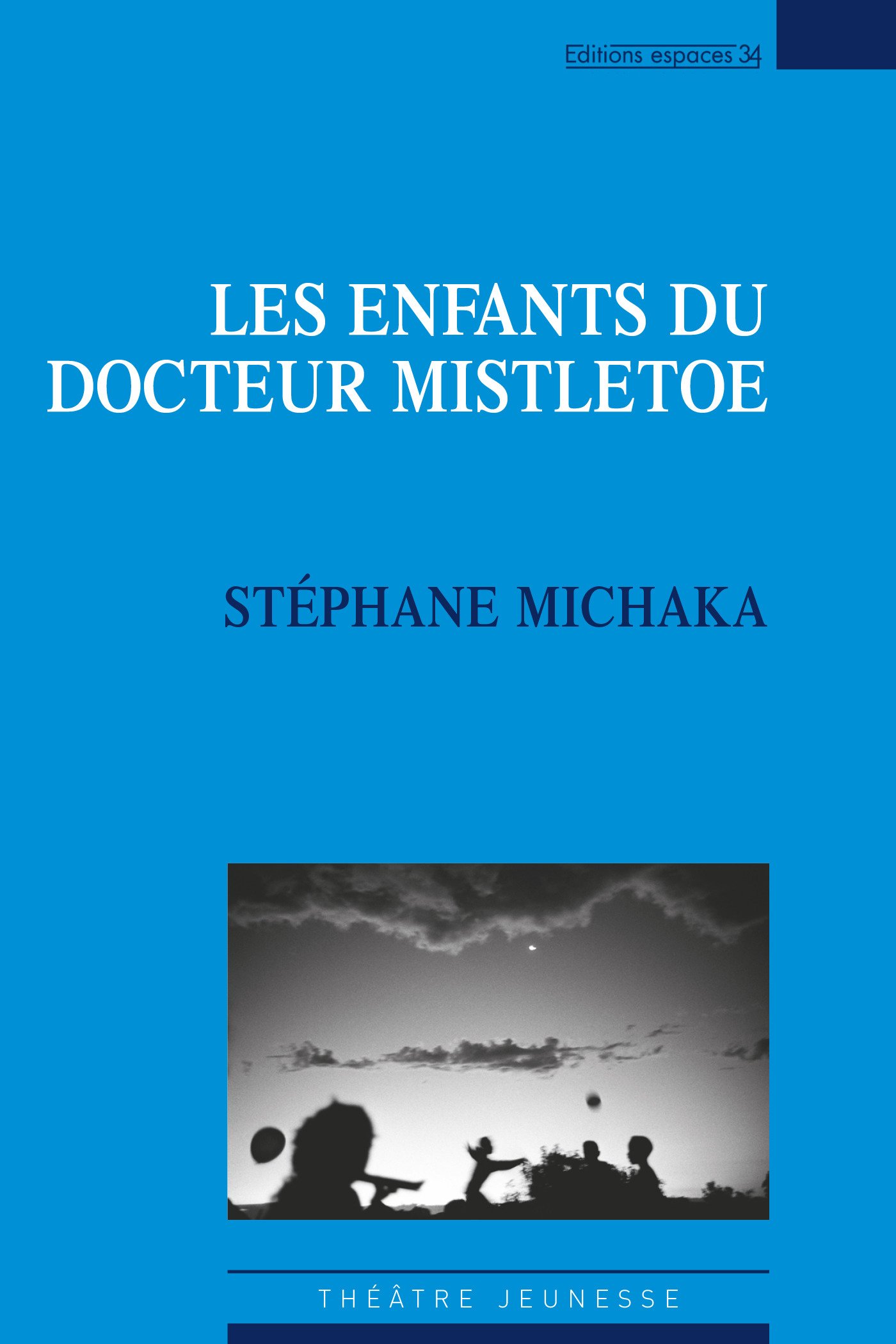 Les enfants du docteur Mistletoe (French Edition)