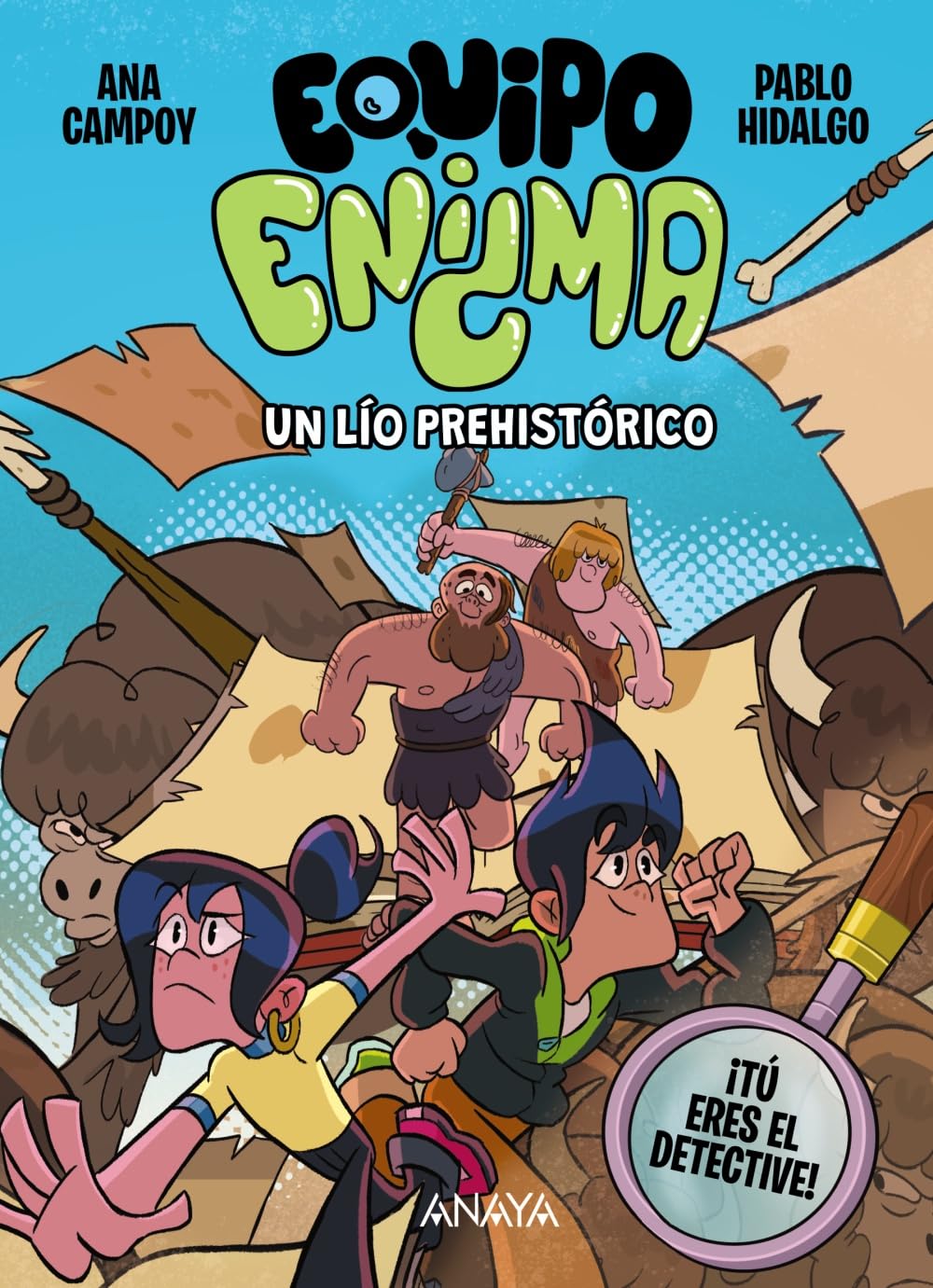 Equipo Enigma. Un lío prehistórico: Libro 1 (LITERATURA INFANTIL - Narrativa infantil)