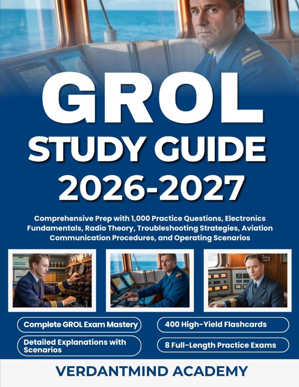 GROL STUDY GUIDE 2026-2027: Comprehensive Prep with 1,000 Practice Questions, Electronics Fundamentals, Radio Theory, Troubleshooting Strategies, ... Procedures, and Operating Scenarios