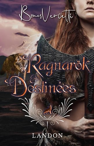 Ragnarök et Destinées: Landon: SPIN OFF 4