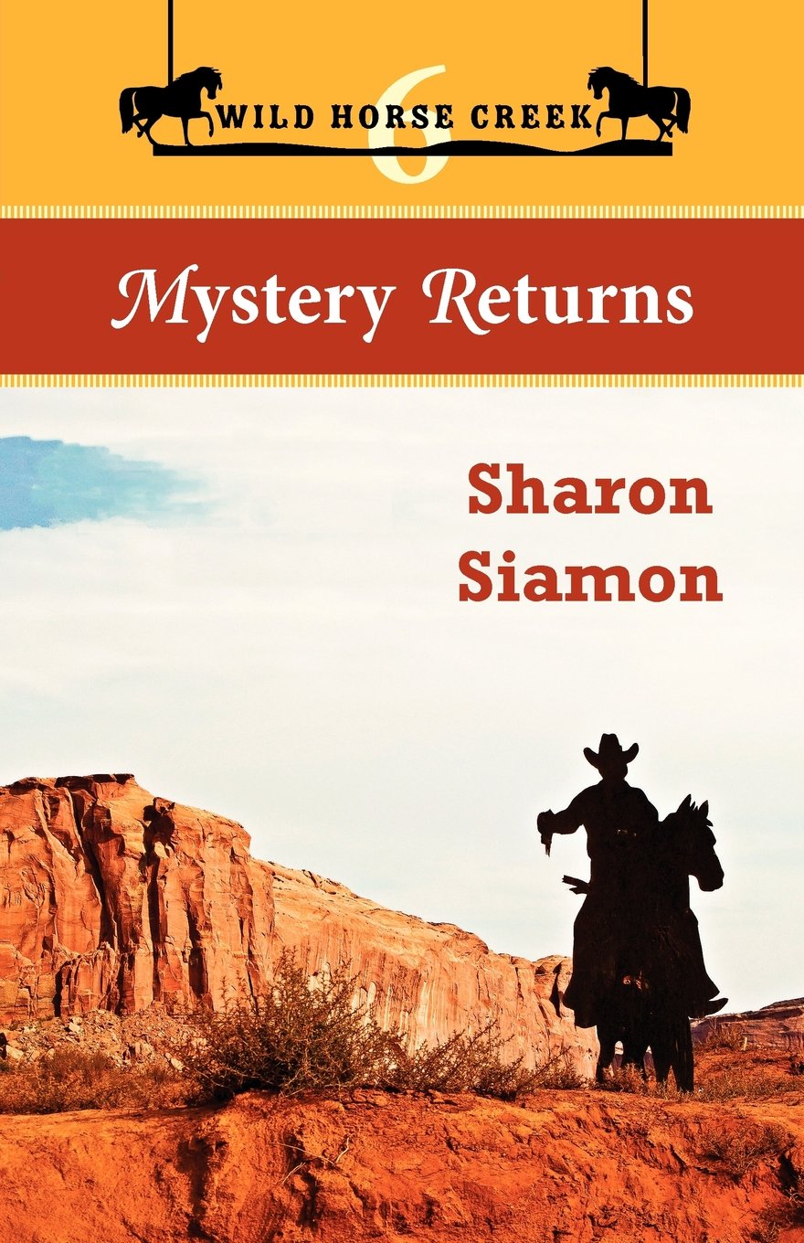 Wild Horse Creek: Mystery Returns