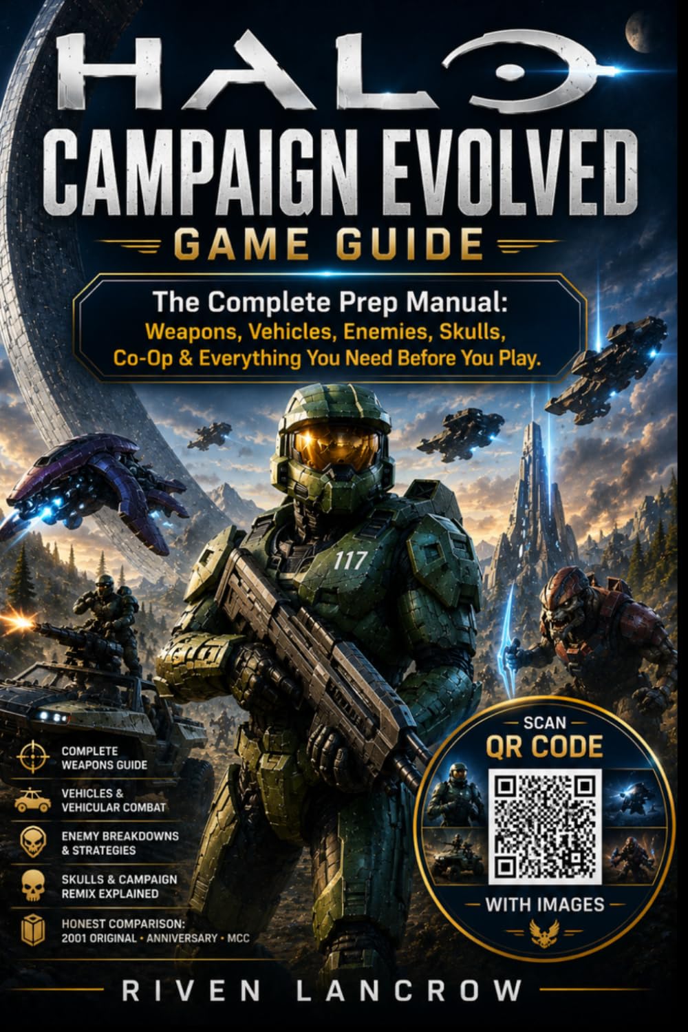 HALO: CAMPAIGN EVOLVED GAME GUIDE: The Complete Prep Manual: Weapons, Vehicles, Enemies, Skulls, Co-Op & Everything You Need Before You Play