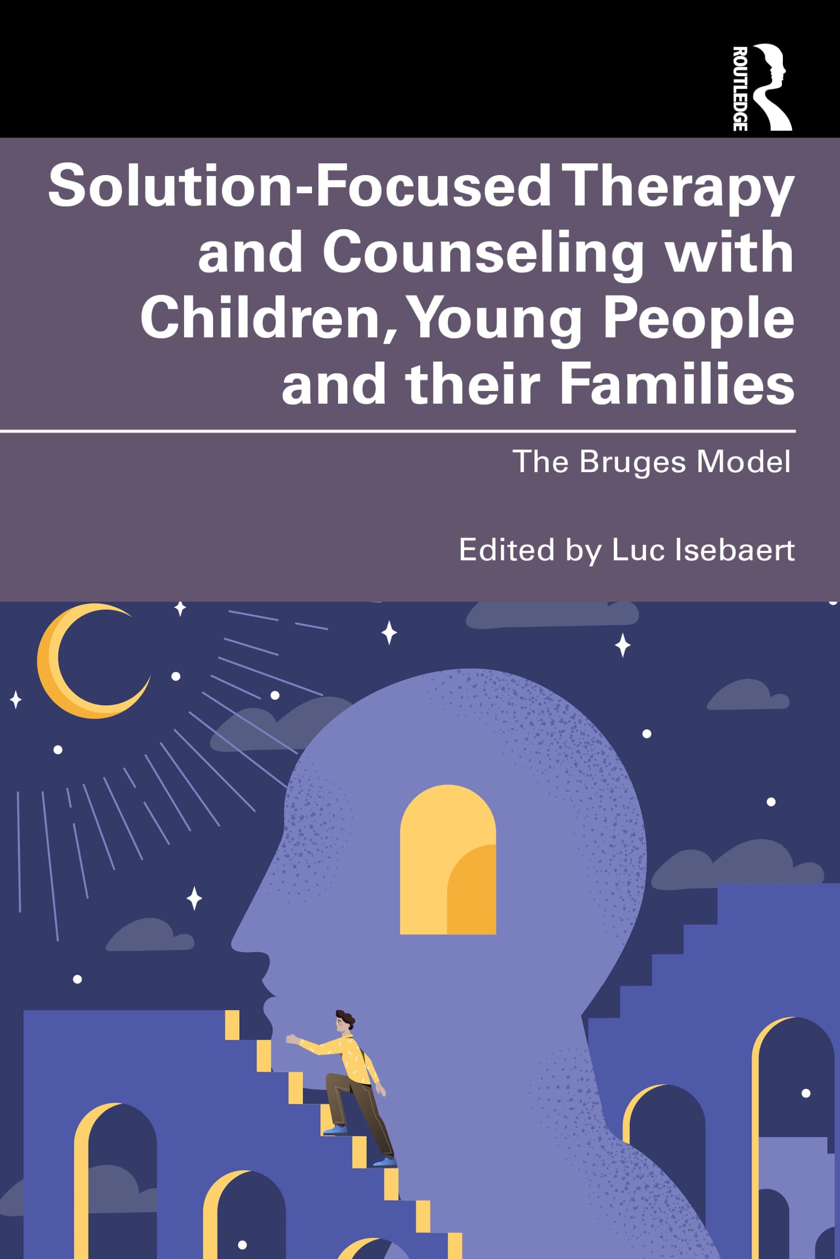 Solution-Focused Therapy and Counseling with Children, Young People and their Families: The Bruges Model
