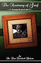 The Anatomy of Grief: Processing the Loss of a Pet