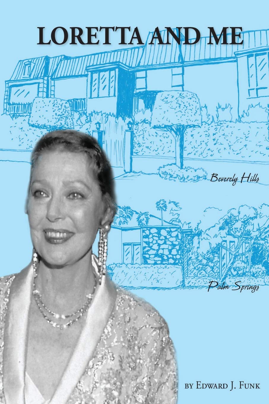 Loretta and Me (The Loretta Young Trilogy)