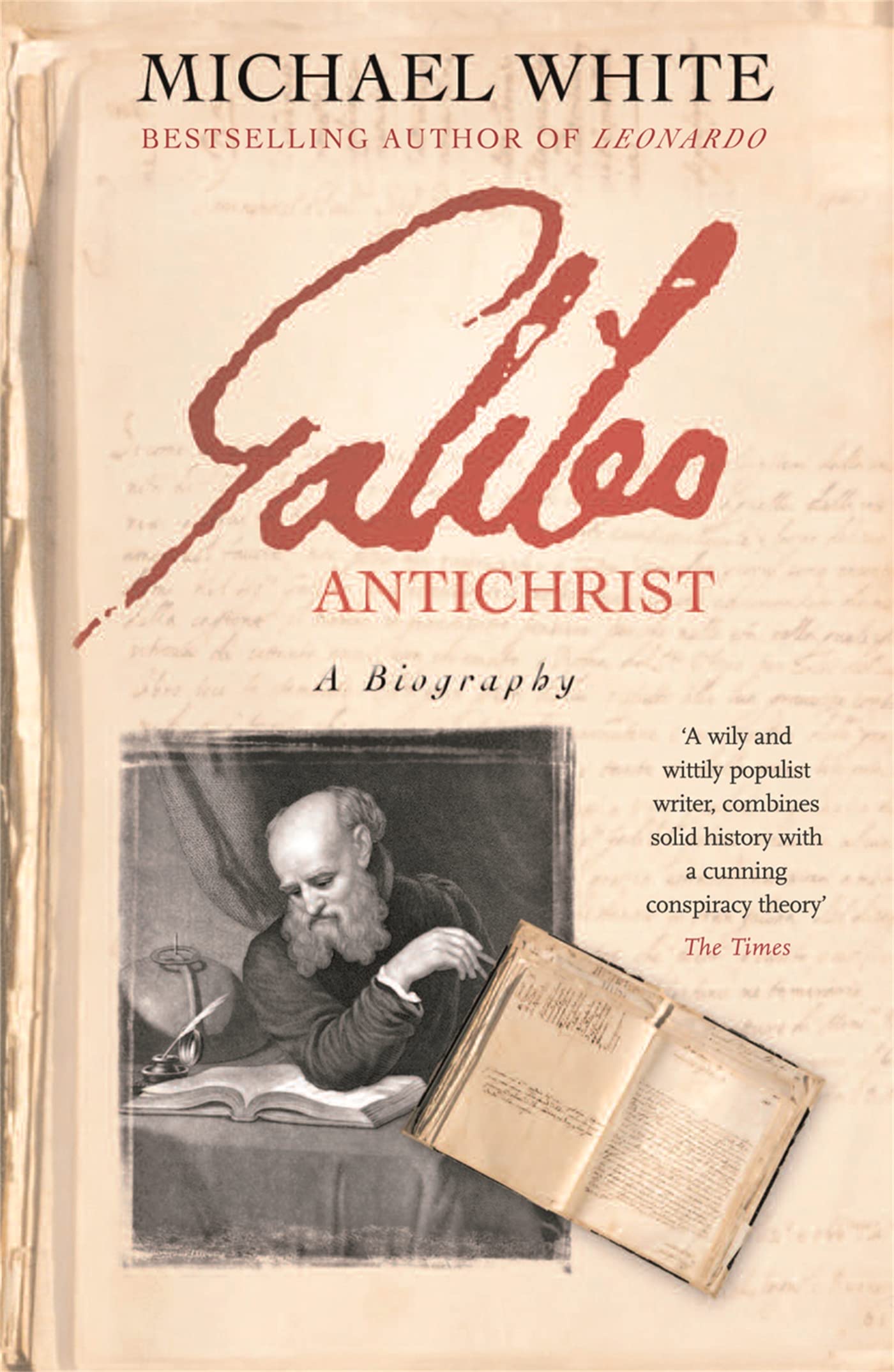 Galileo Antichrist: A Biography - White, Michael