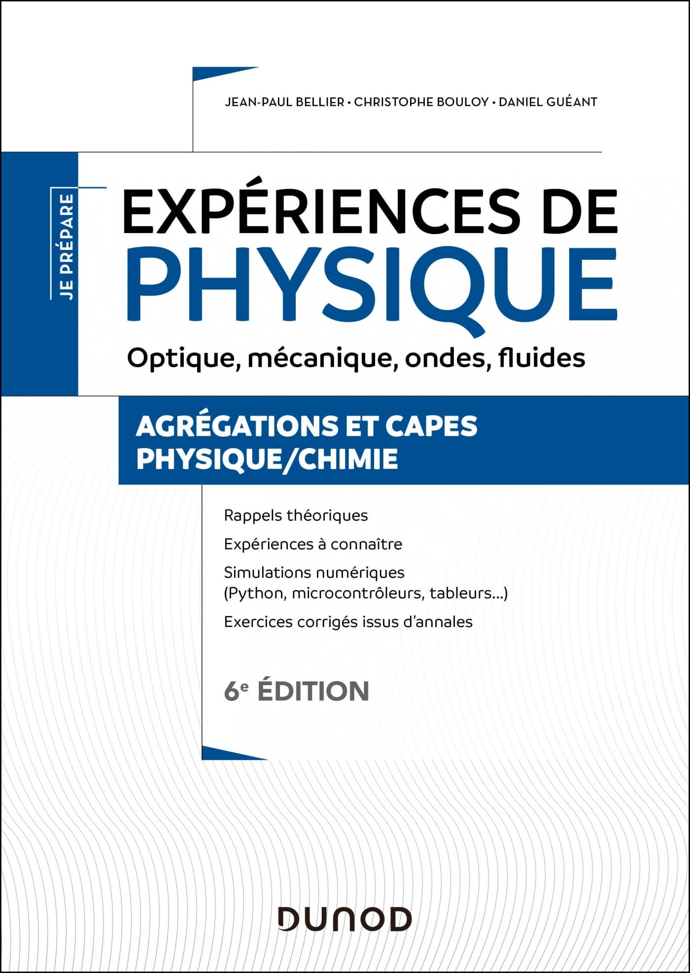 Expériences de physique - Optique, mécanique, ondes, fluides - 6e éd.: Agrégations et CAPES