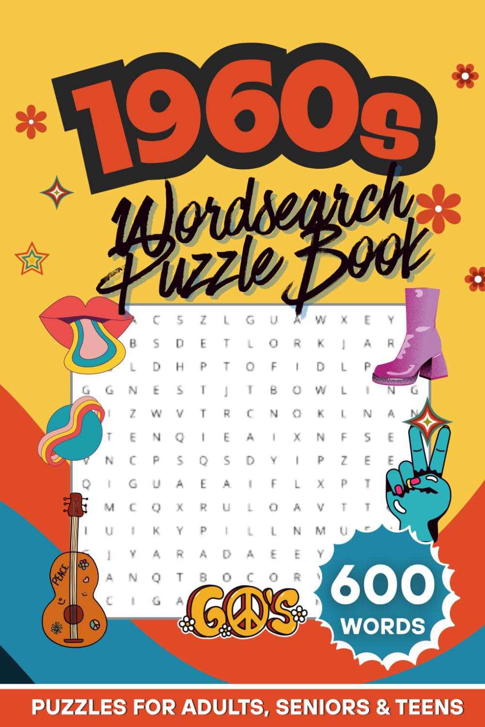 1960s Wordsearch Puzzle Book: 600 Retro-Themed Words | 60 Nostalgia Puzzles | Large Print Brain Games For Adults, Seniors & Teens (Nostalgic Moments Crossword & Wordsearch Puzzle Book Series)