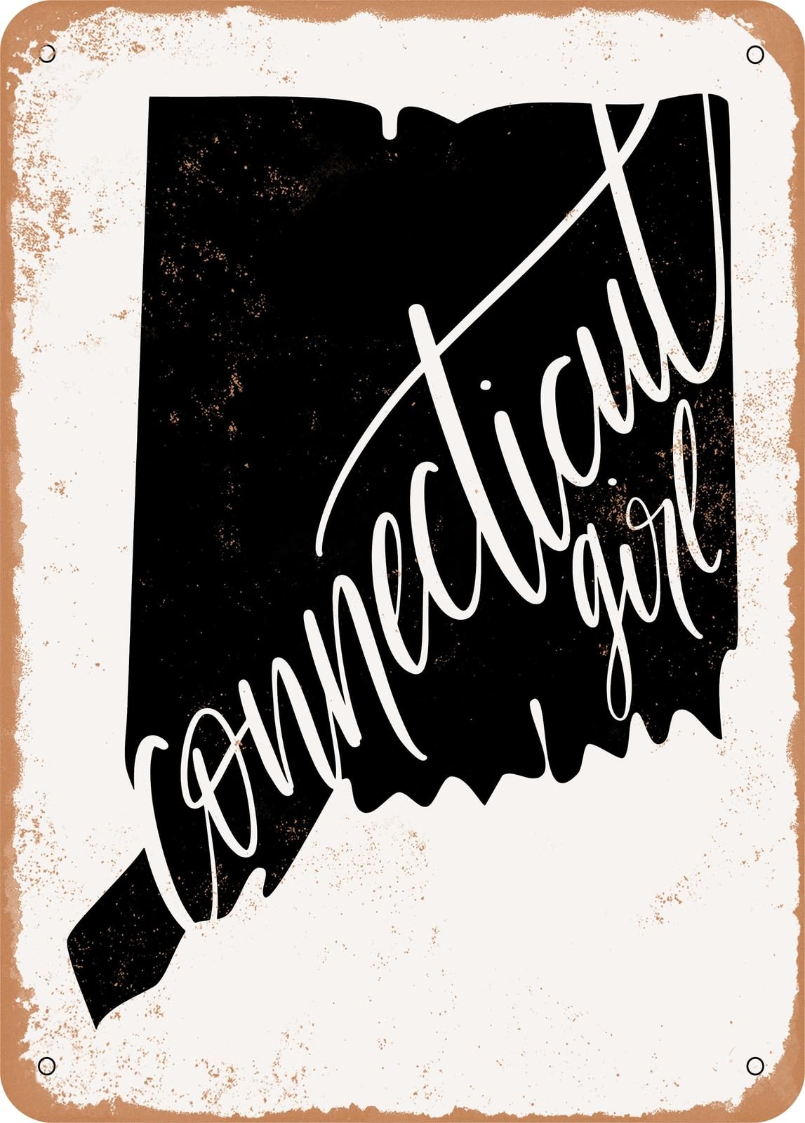 Metal Sign - Connecticut Girl - Vintage Rusty Look home decor