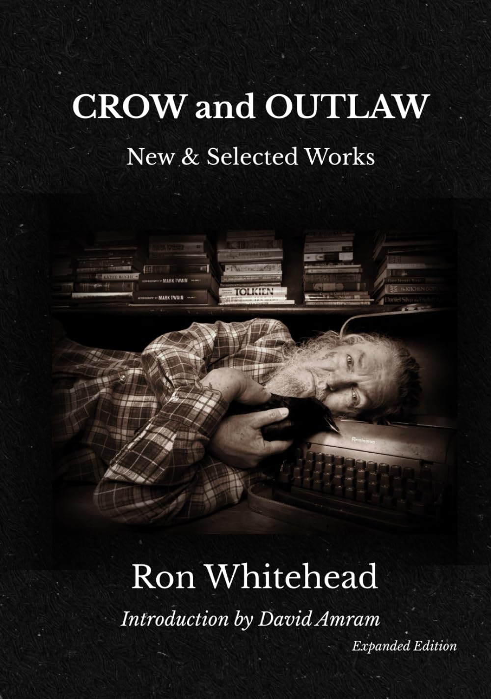 CROW and OUTLAW: New & Selected Works: Expanded Edition      Hardcover – October 7, 2025