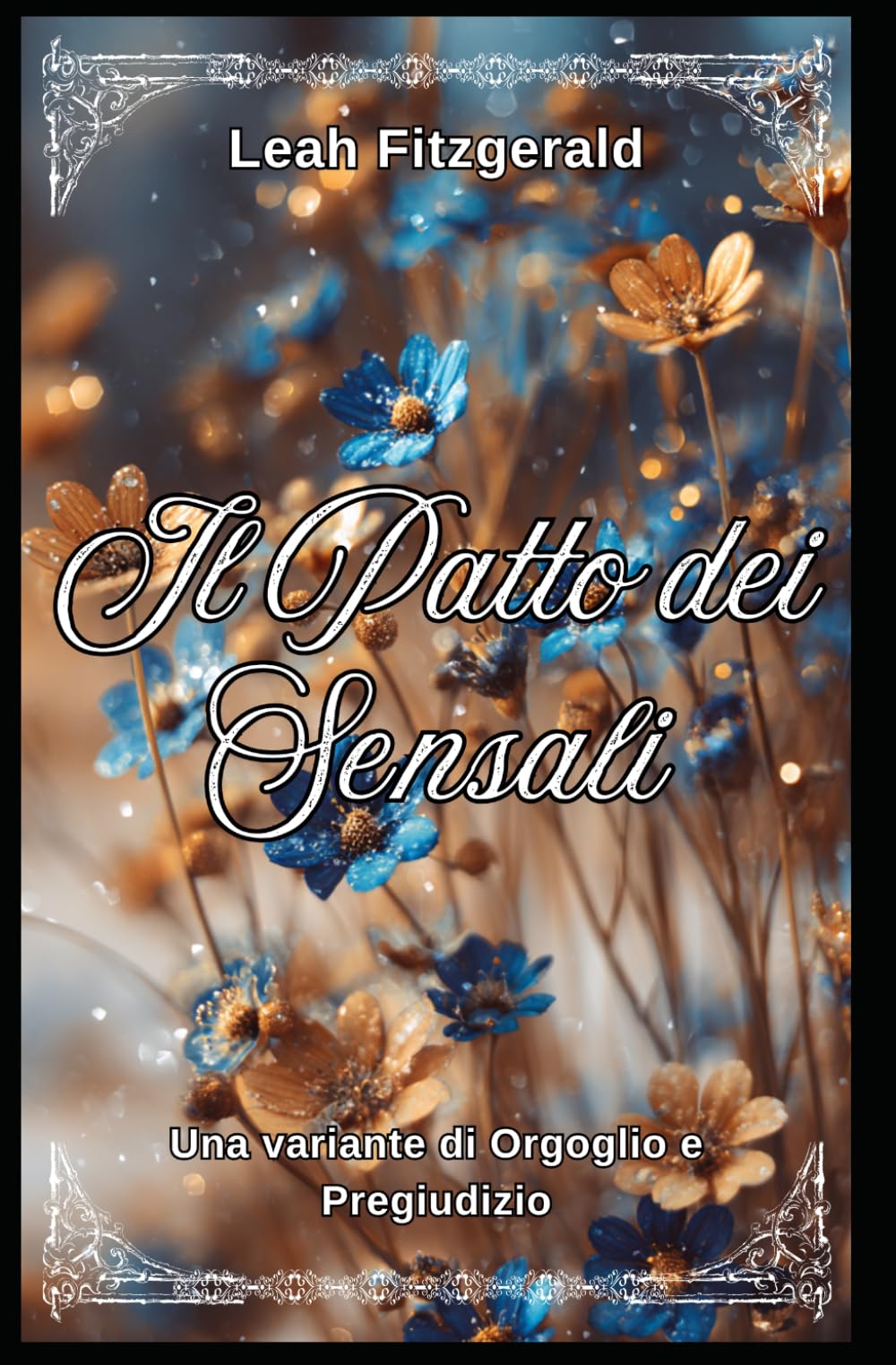 Il Patto dei Sensali: Una variante di Orgoglio e Pregiudizio (I principi del corteggiamento di Kitty Bennet)