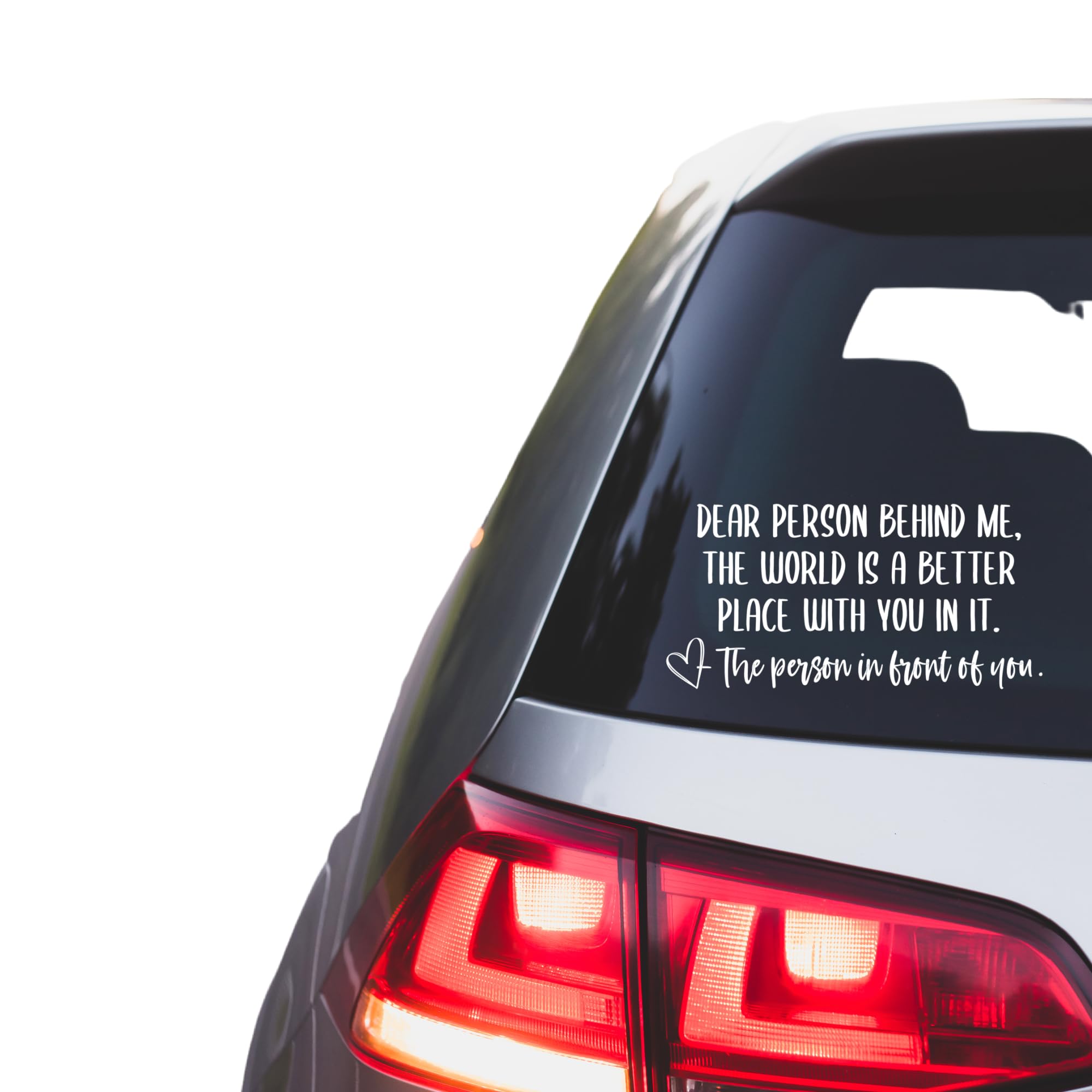 Dear Person Behind Me Car Decal, Suicide Prevention - Promote Mental Health Awareness and Spread Love on the Road!