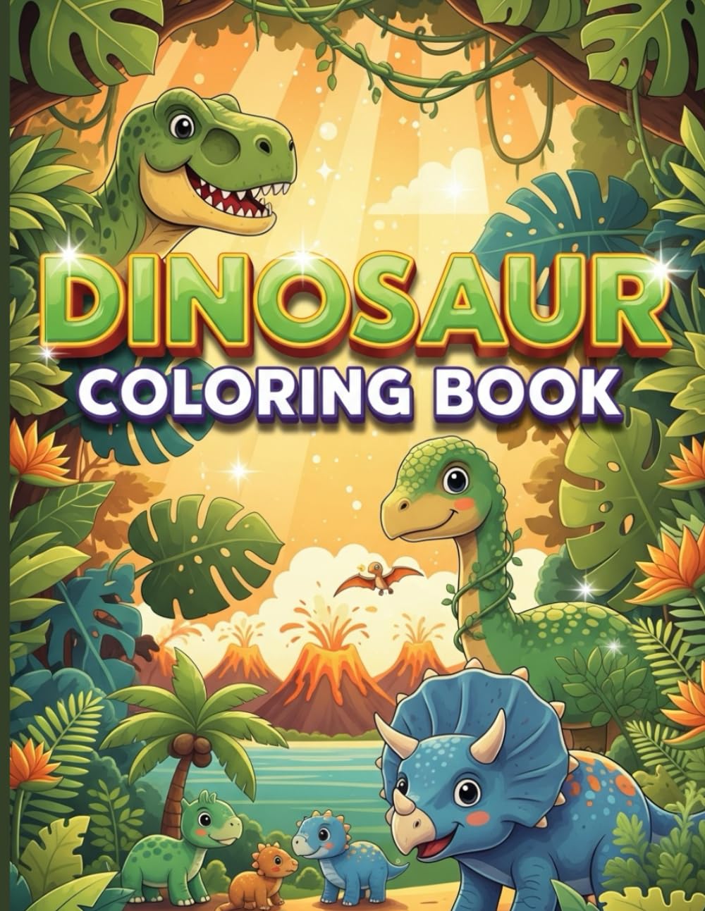 Dinosaur Coloring Book for Kids: Fun & Easy Dinosaur Activities with 50 Cute Prehistoric Pages for Ages 4–8
