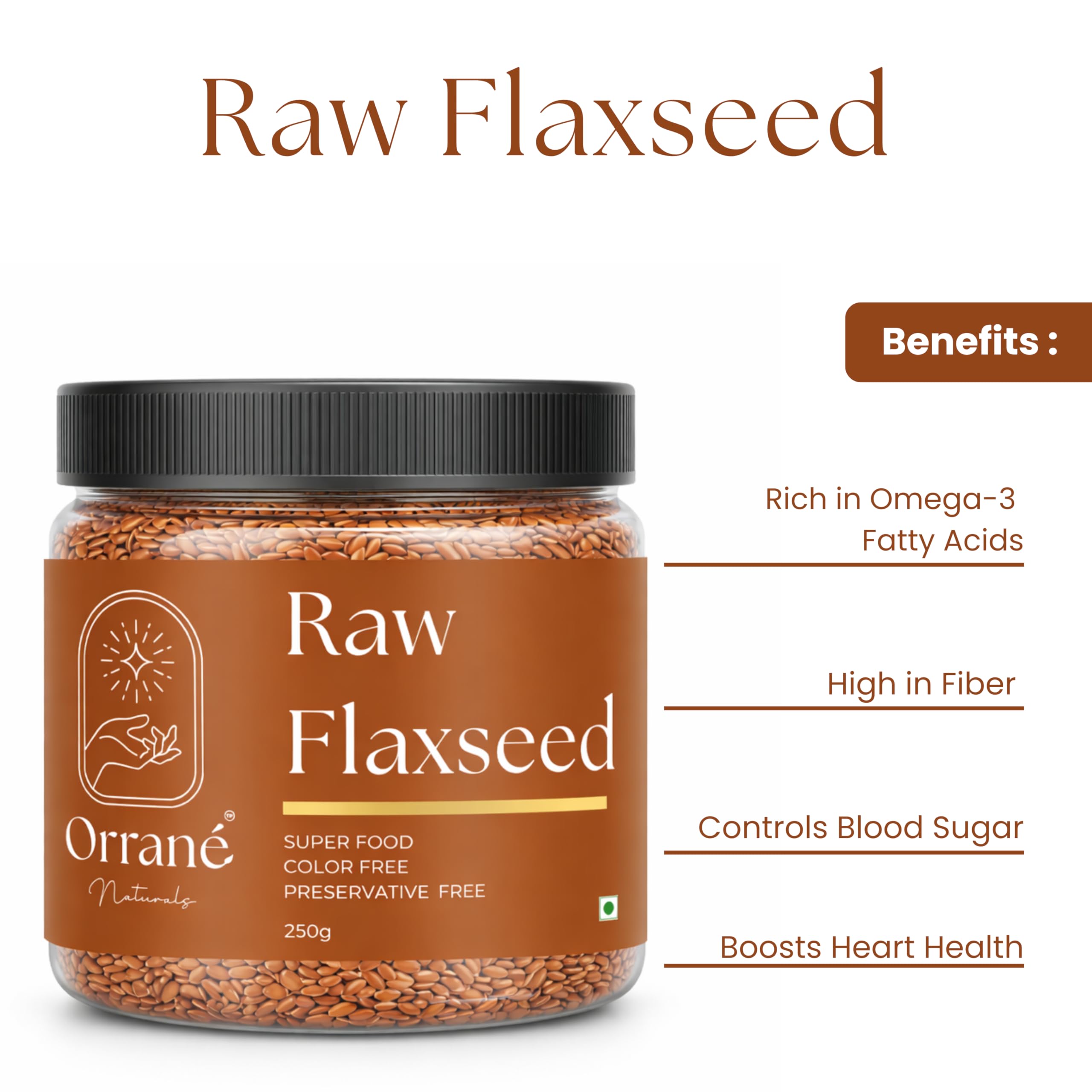 Orrané Raw Flaxseed 250g Alsi Beej for Eating, Smoothies and Baking | High Omega 3, Fiber and Protein Rich Seeds, Gluten Free Superfood | Supports Heart Health, Digestion & Weight Management — Amazon image 3