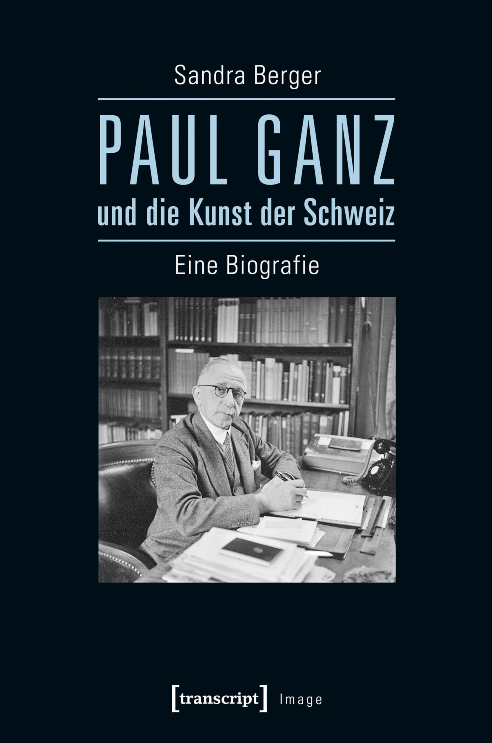 Paul Ganz und die Kunst der Schweiz l'excellence de l'art suisse