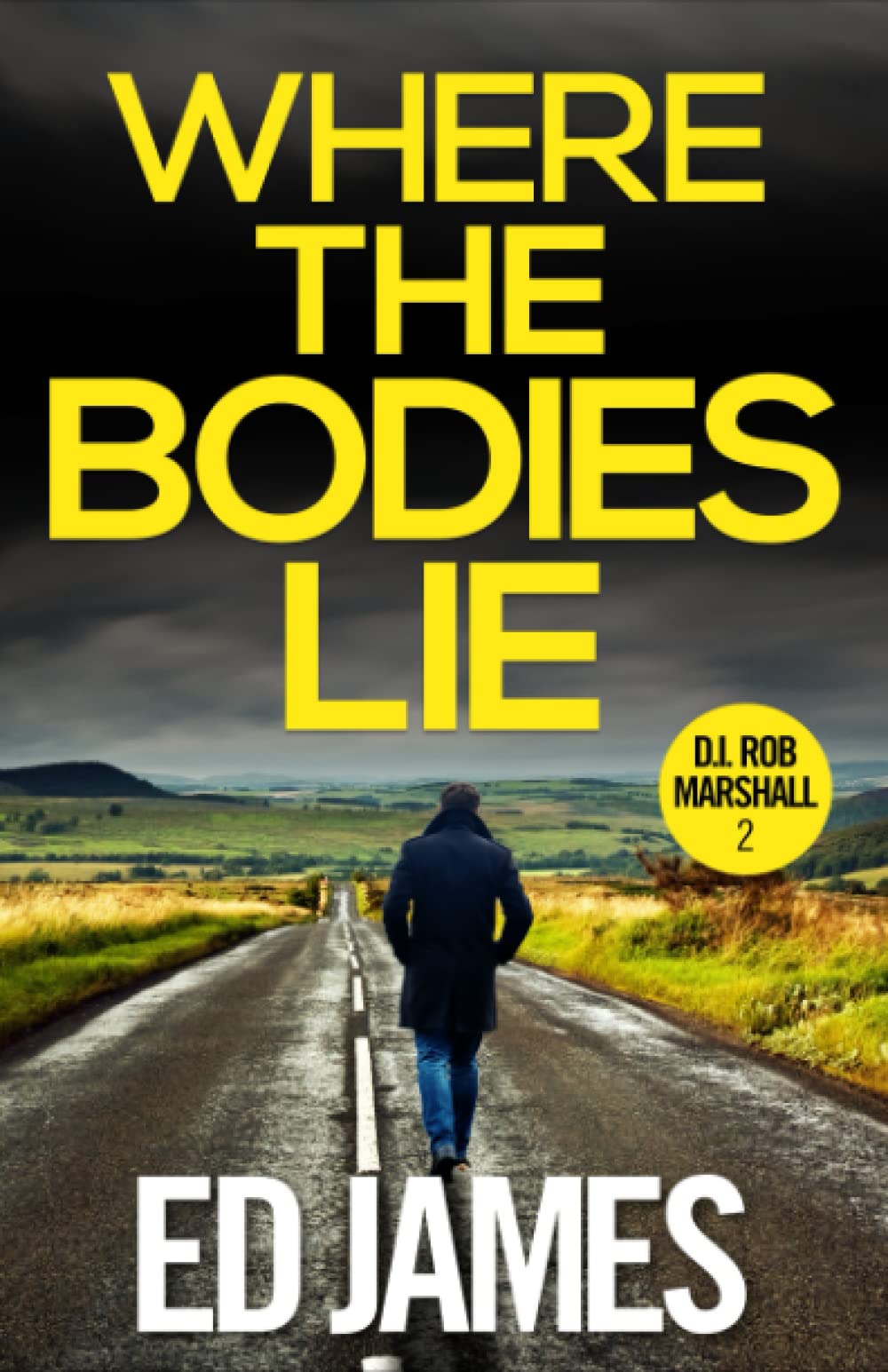 Where the Bodies Lie: A gripping Scottish crime thriller (DI Rob Marshall Scottish Borders Police Mysteries)
