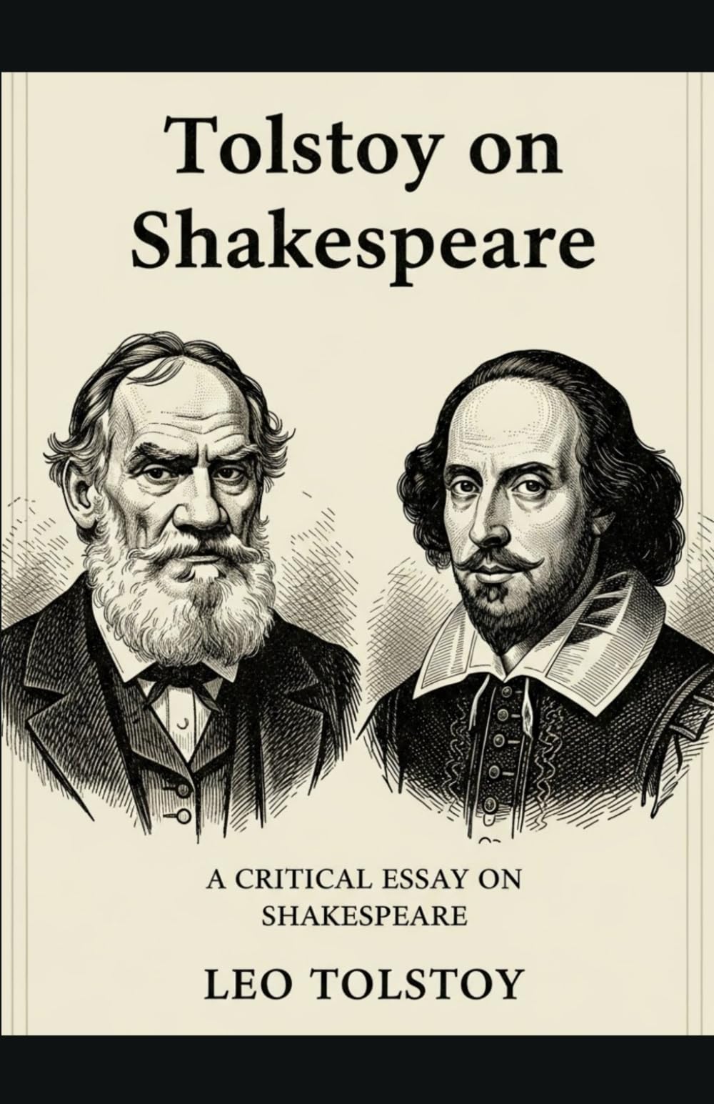 Tolstoy on Shakespeare: A CRITICAL ESSAY ON SHAKESPEARE