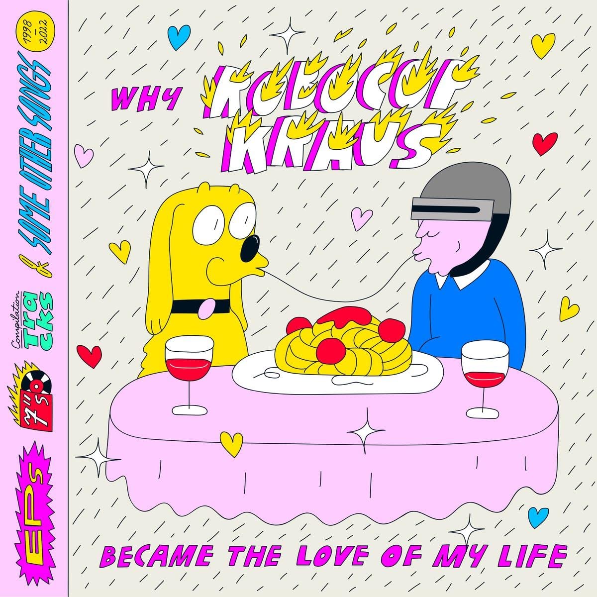 Robocop Kraus Why Robocop Kraus Became the Love of My Life Double CD TR524 NEW
