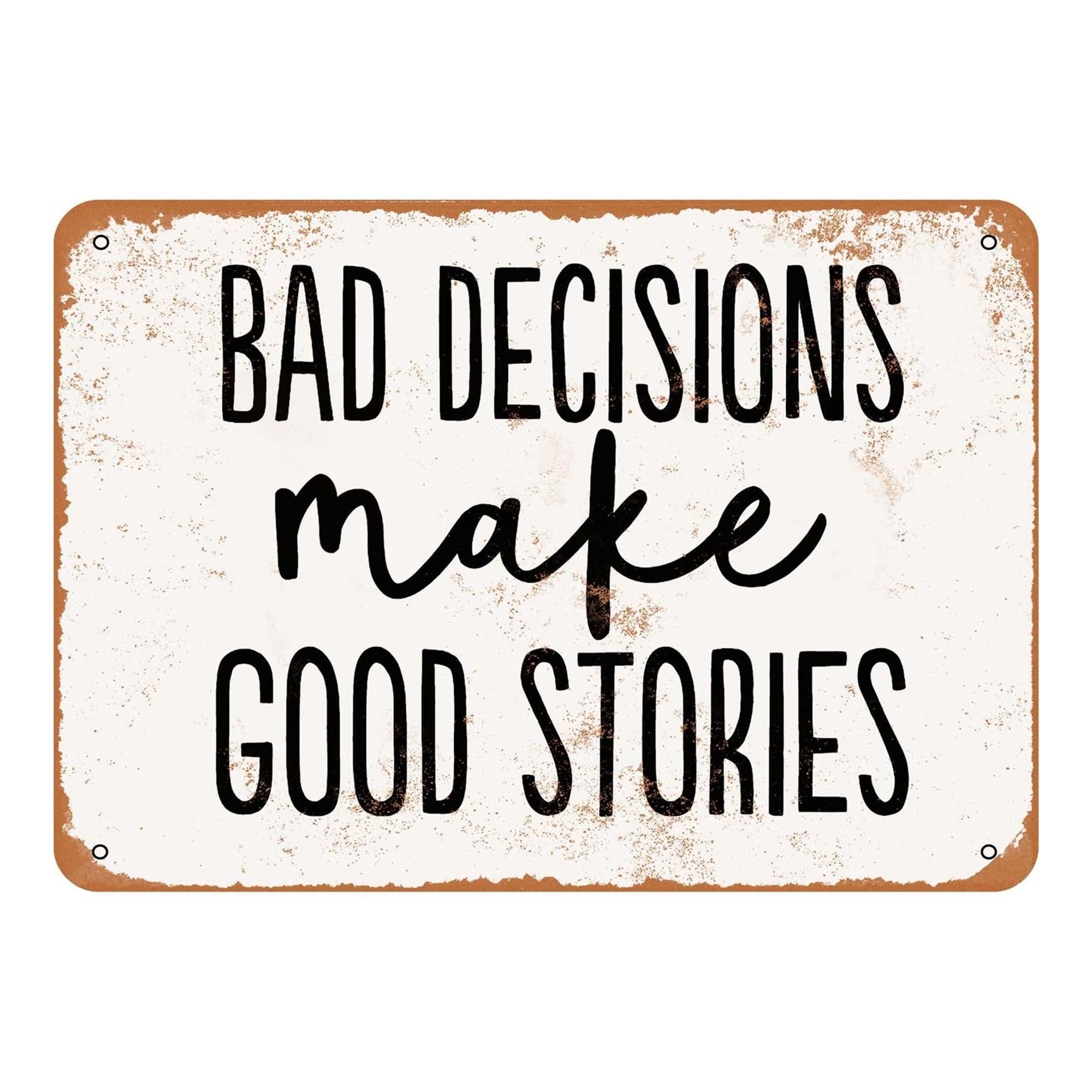 MCQWOMFQAK Retro Man Cave Sign Bad Decisions Make Good Stories Aluminum Wall Decor for Basement Pub Office Wall Art Funny Conversation Starter (8 X 12 inch)