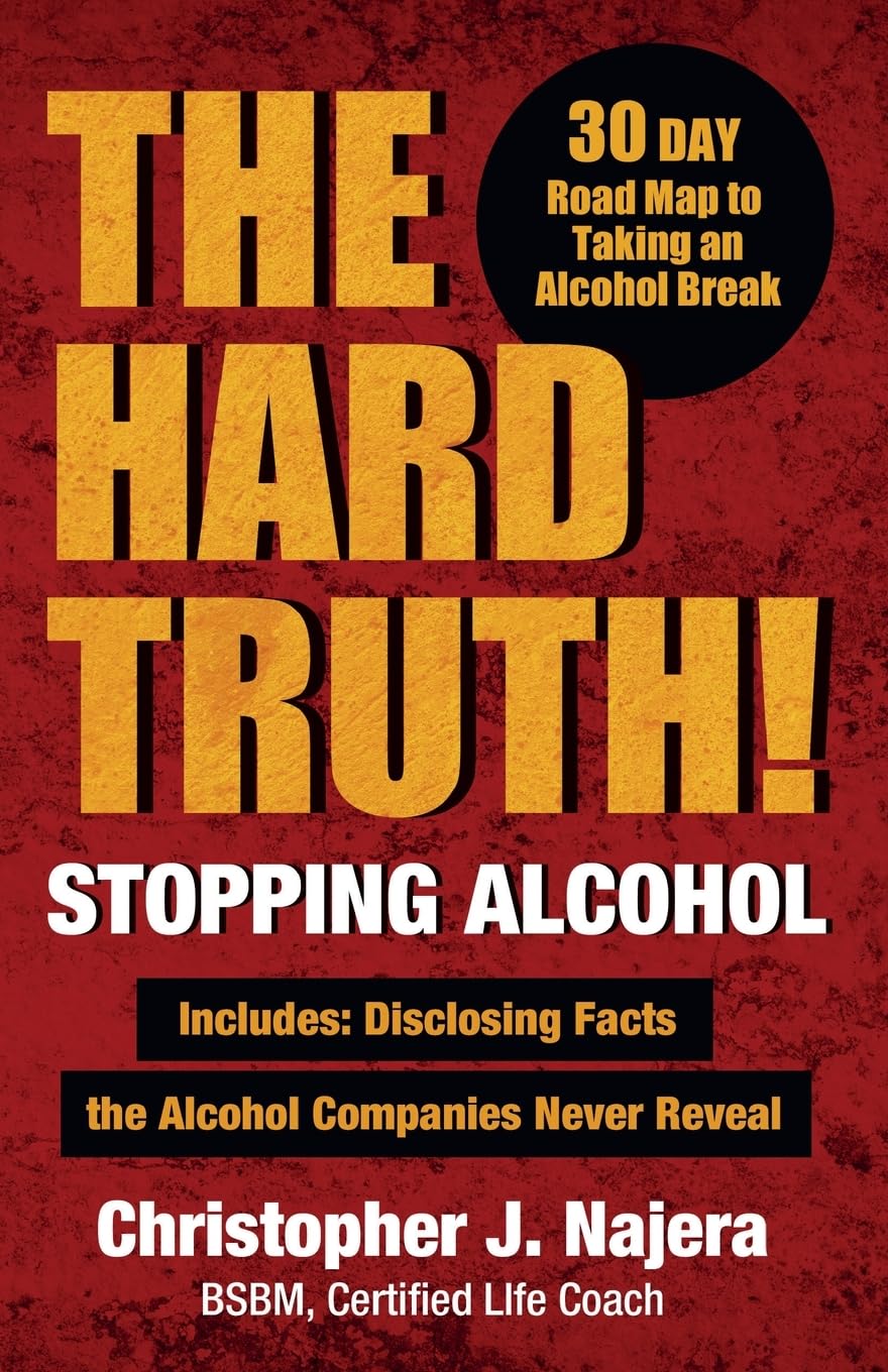 The Hard Truth! Stopping Alcohol!