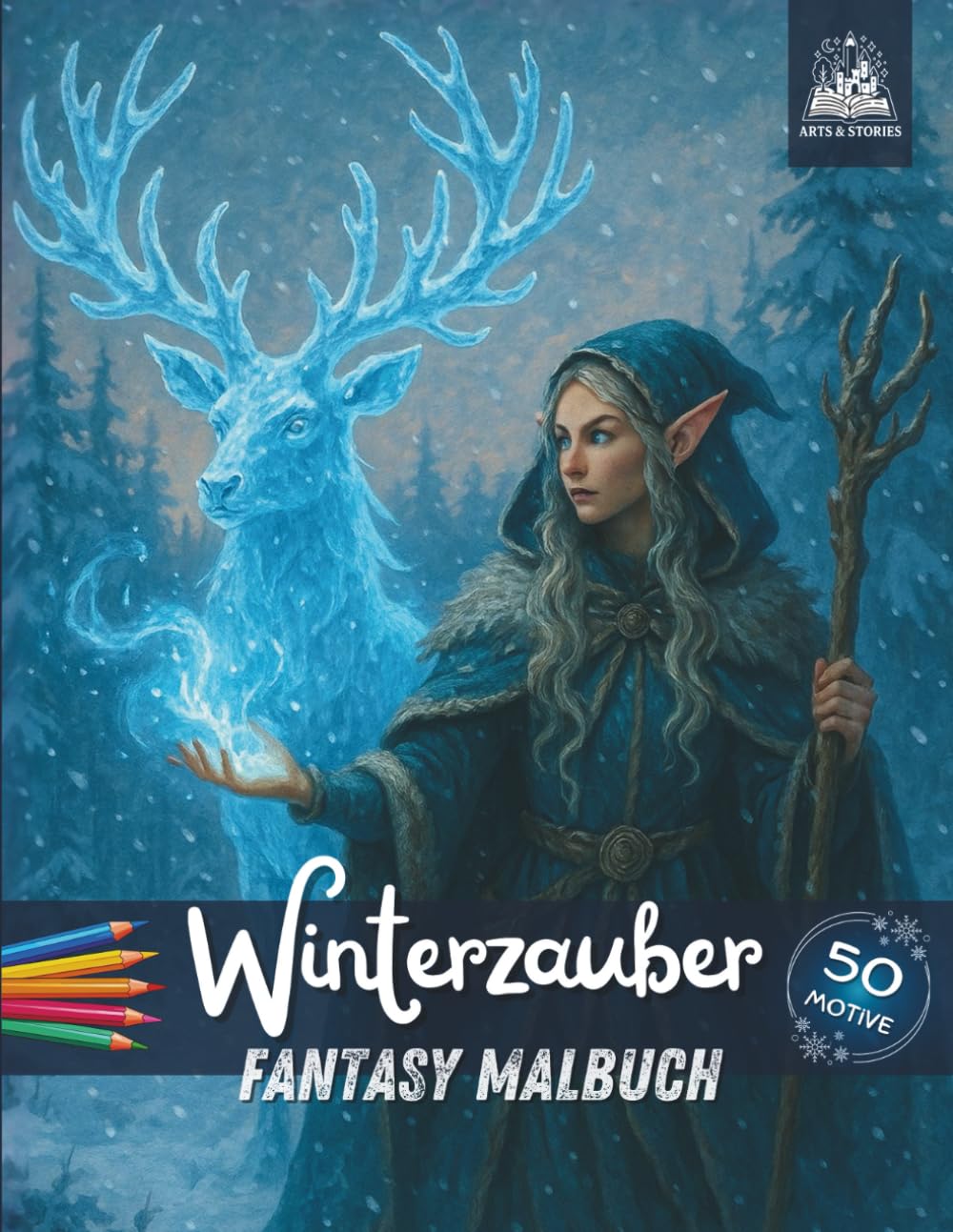Winterzauber Fantasy Malbuch: 50 Ausmalbilder & 6 Kurzgeschichten – Drachen, Elfen, Zwerge, Orks, Eiskreaturen in winterlicher Fantasy-Welt für Kinder ... Fantasy Malbücher mit Kurzgeschichten)