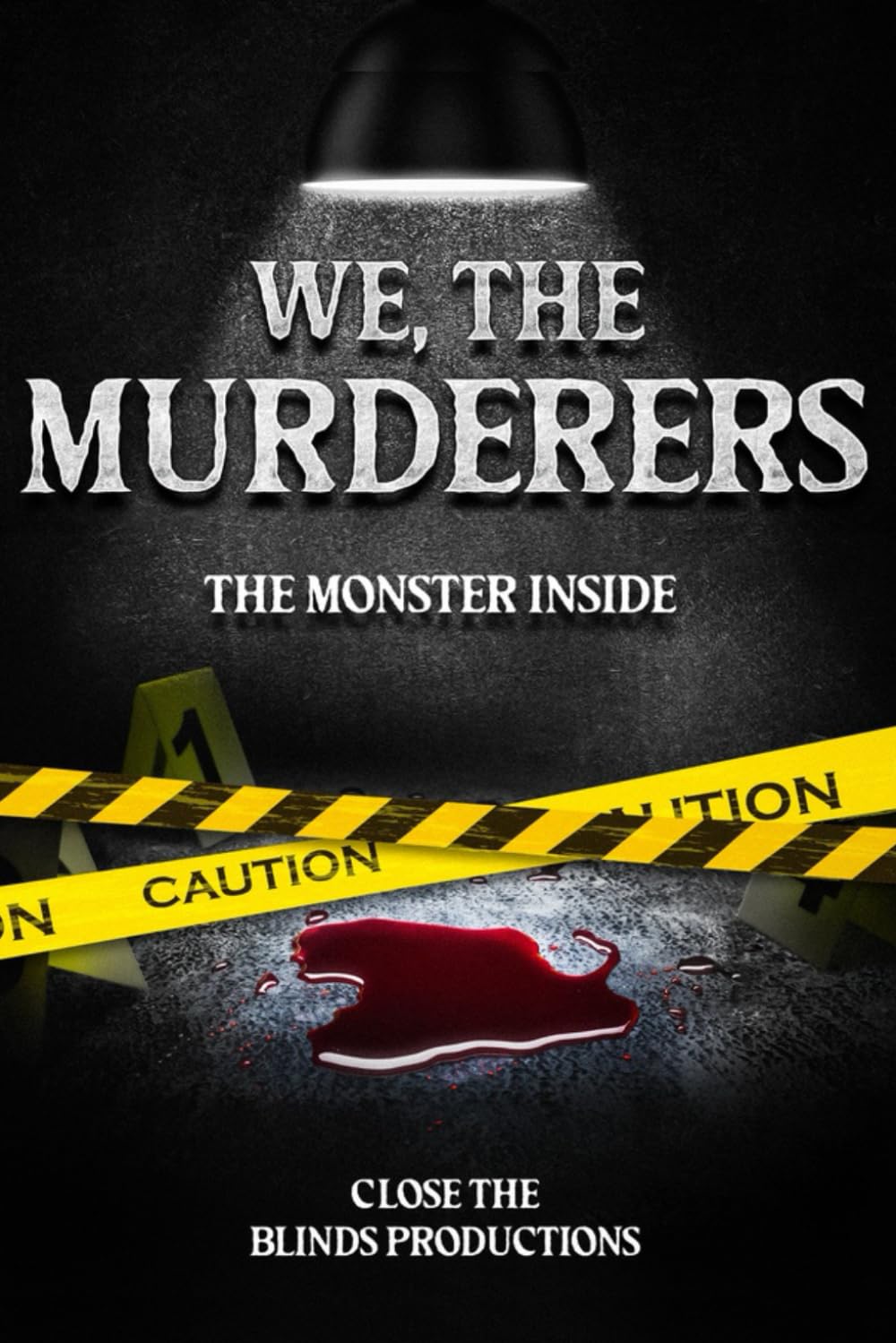 WE, THE MURDERERS: The Monster Inside