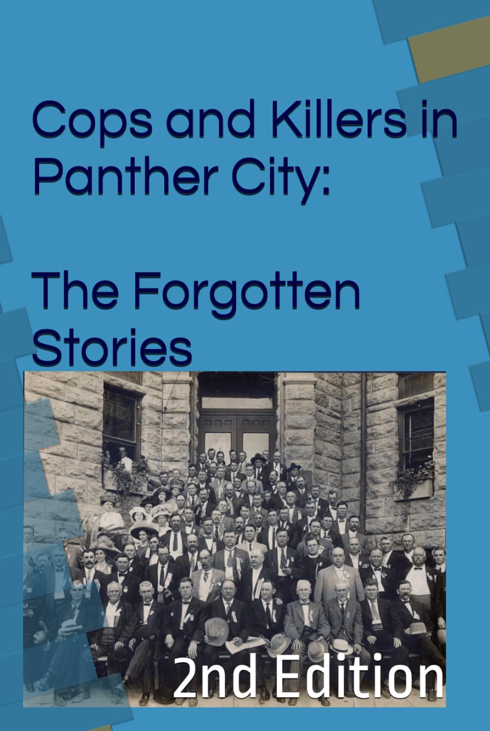 Cops and Killers in Panther City: The Forgotten Stories: 2nd Edition