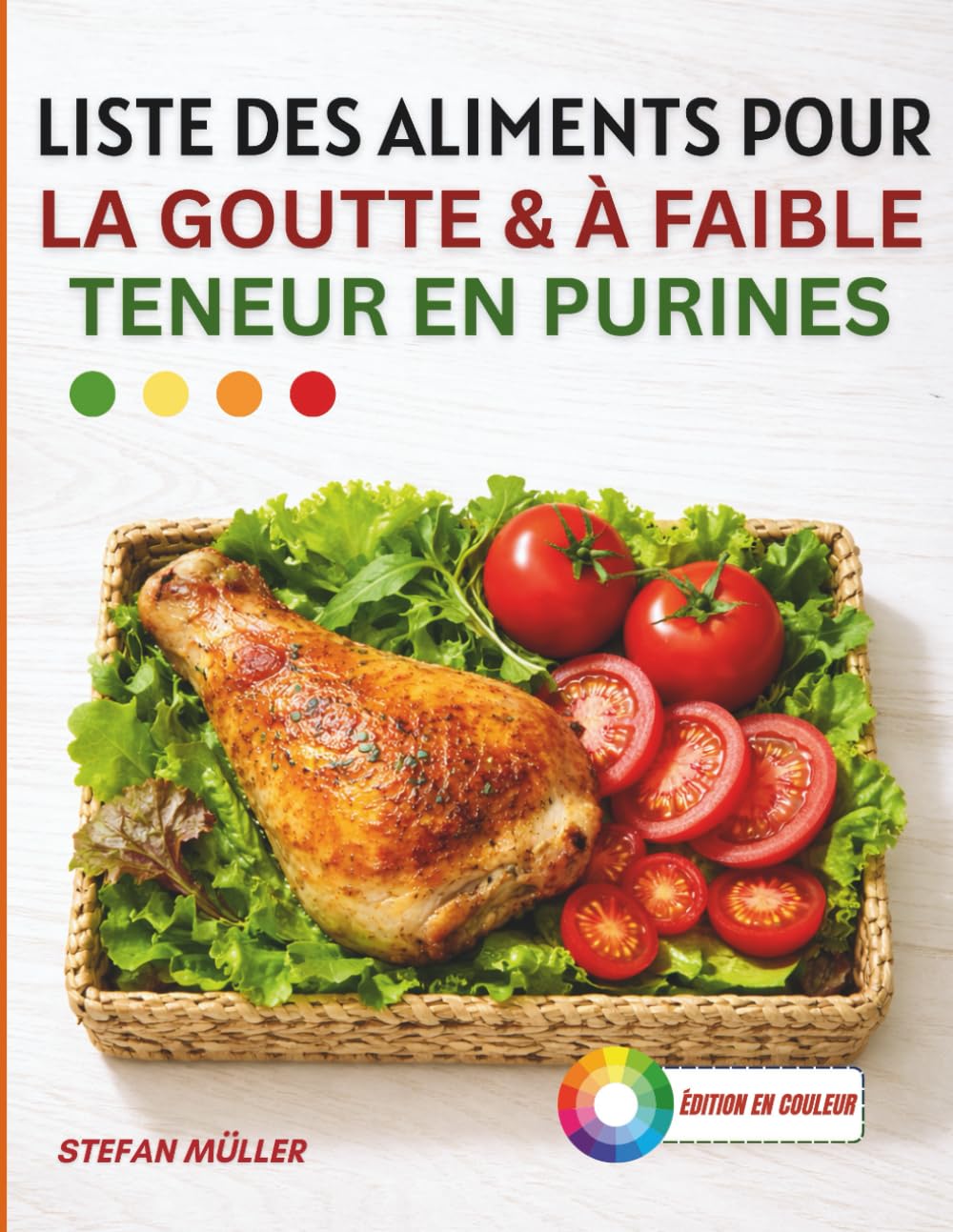 Liste Des Aliments Pour La Goutte & À Faible Teneur En Purines: La liste alimentaire rapide, basée sur les portions, pour réduire les purines, mieux gérer les quantités et mieux contrôler la goutte