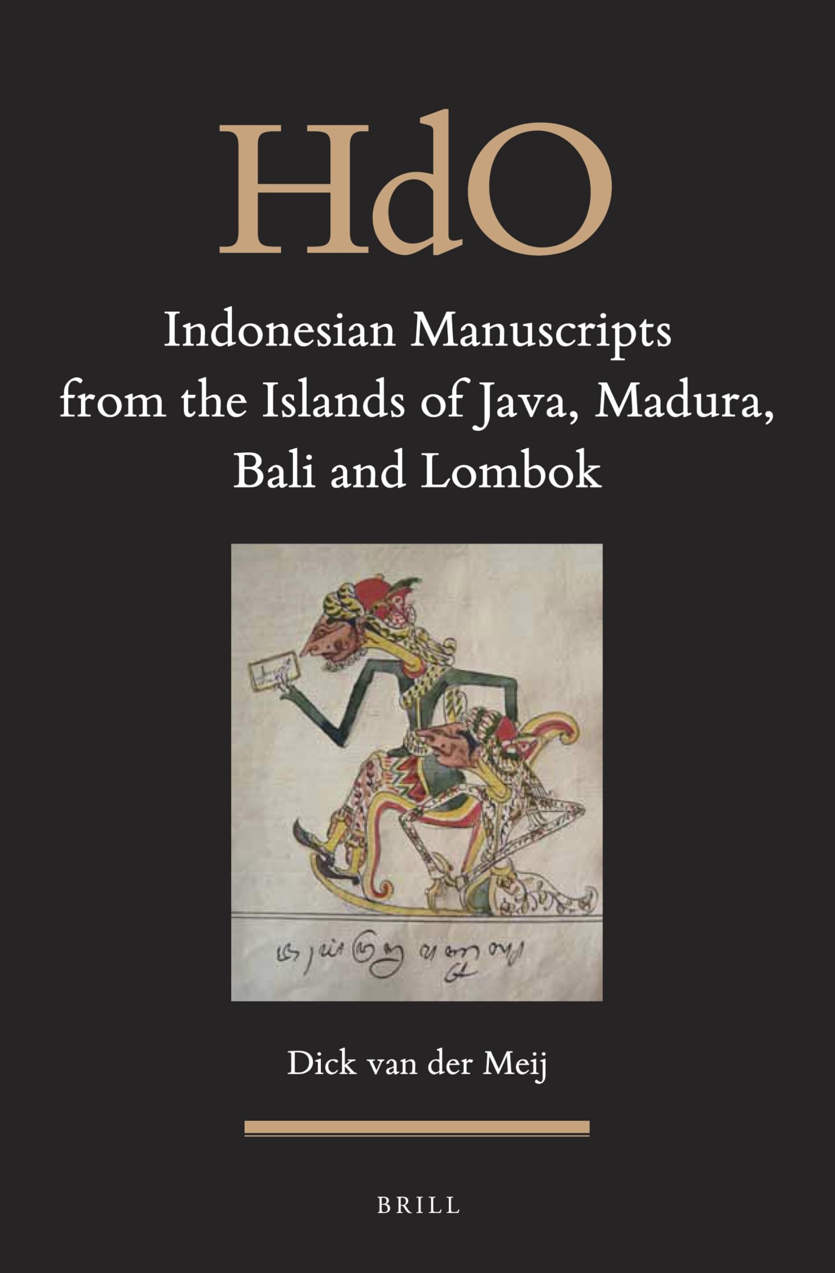 Indonesian Manuscripts from the Islands of Java, Madura, Bali and Lombok: 24 (Handbook of Oriental Studies. Section 3 Southeast Asia, 24)
