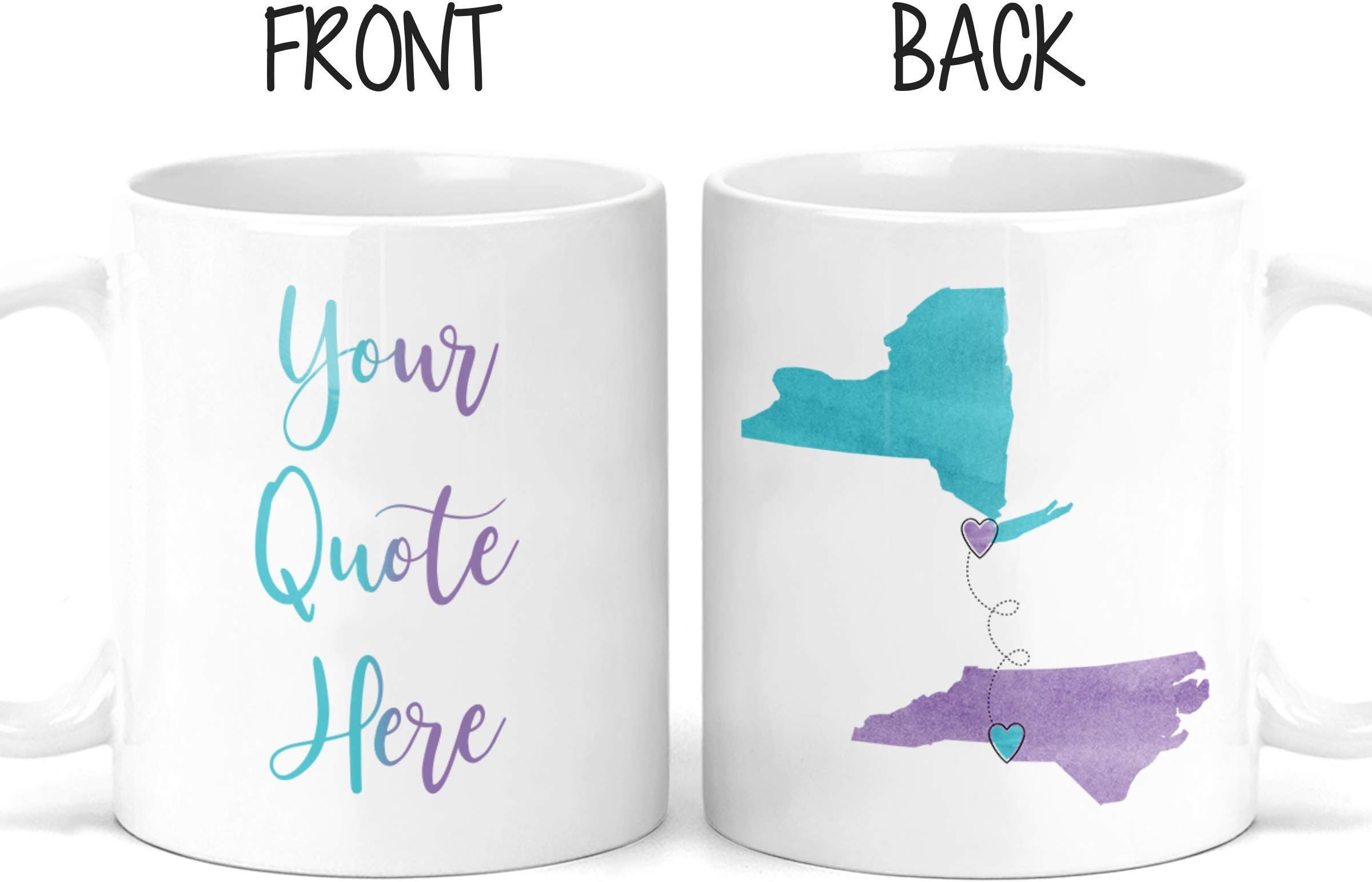 Personalized Custom Text Long Distance Mug - Christmas Gift - State to State - Moving Away Gift - Custom Gift For Best Friend - M0517