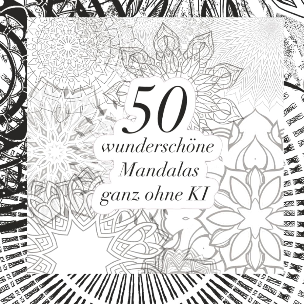 50 wunderschöne Mandalas ganz ohne KI