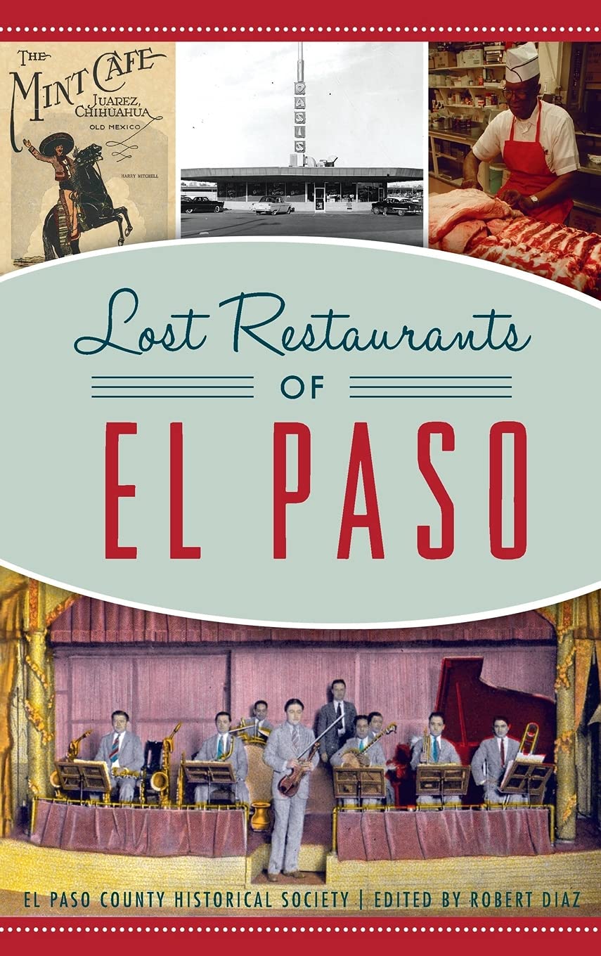 Livre Lost Restaurants of El Paso broché histoire culinaire américaine