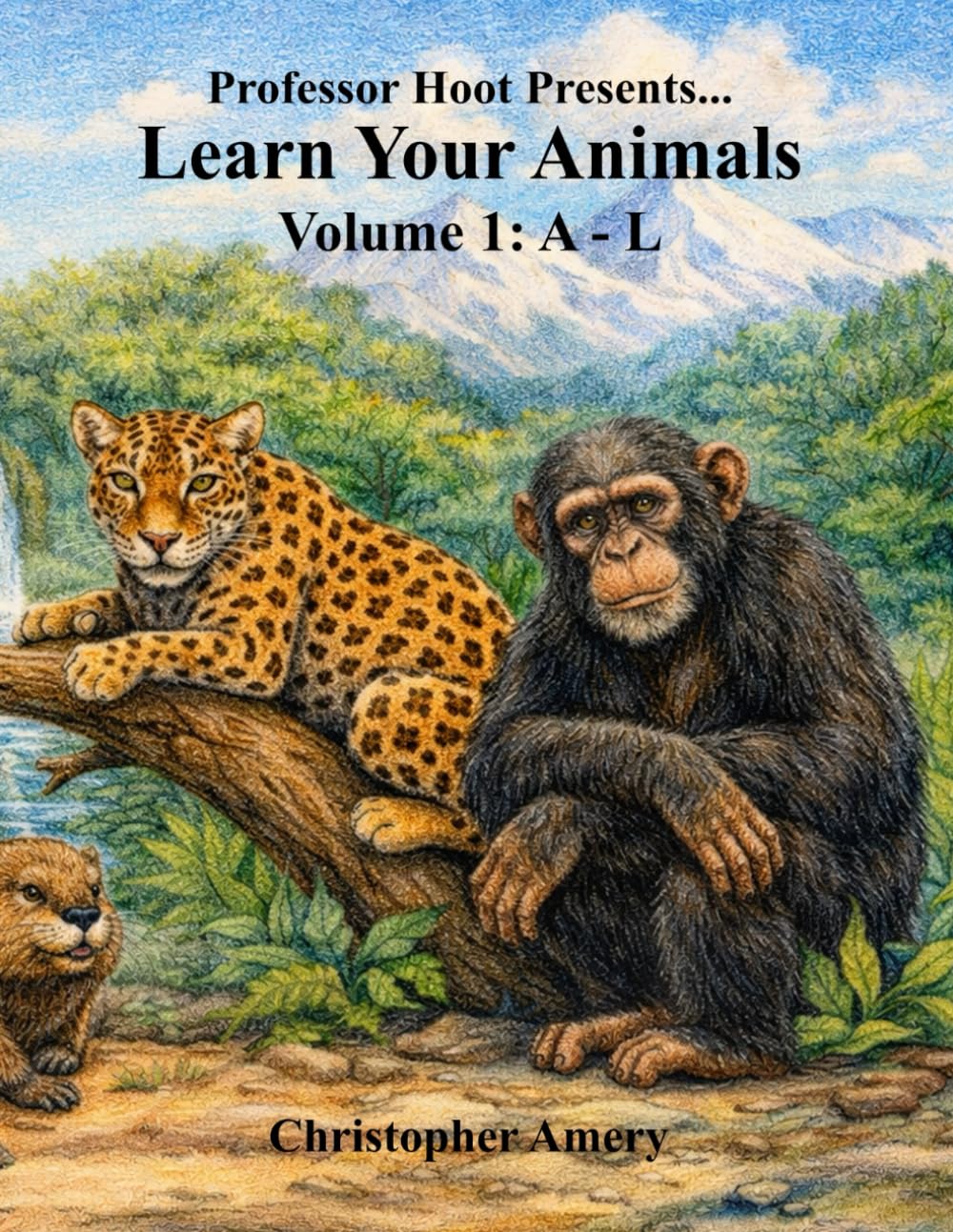Professor Hoot Presents: Learn Your Animals Volume 1 A to L