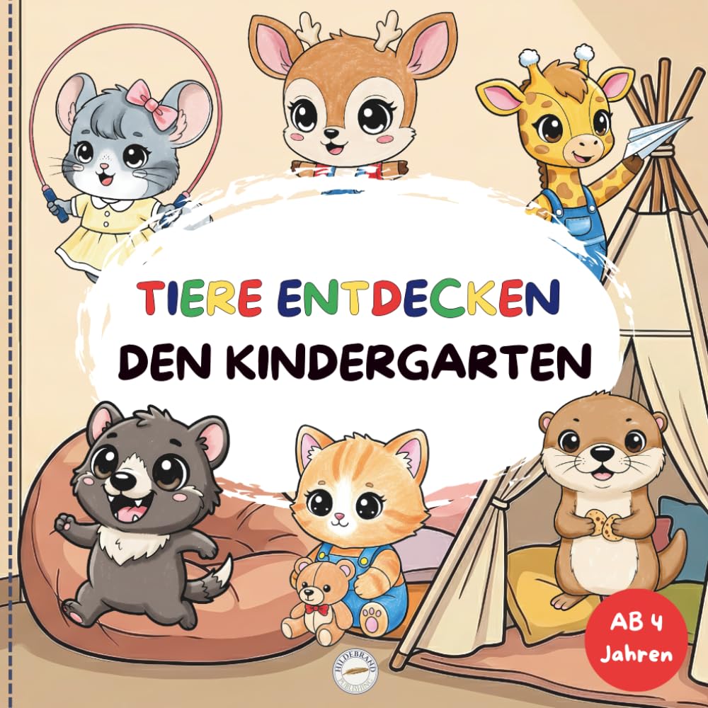 Tiere entdecken den Kindergarten: Ein niedliches Ausmalbuch für Kinder ab 4 Jahren, Geschenkidee für Vorschule, kreatives Gestalten für Jungen und Mädchen