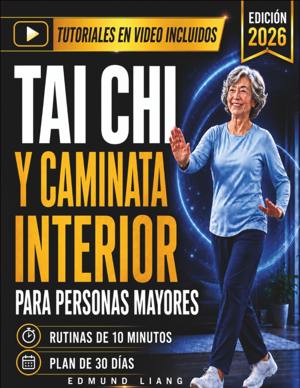 TAI CHI Y CAMINATA INTERIOR PARA PERSONAS MAYORES: Rutinas ilustradas de 10 minutos para apoyar equilibrio, movilidad y confianza después de los 60 años