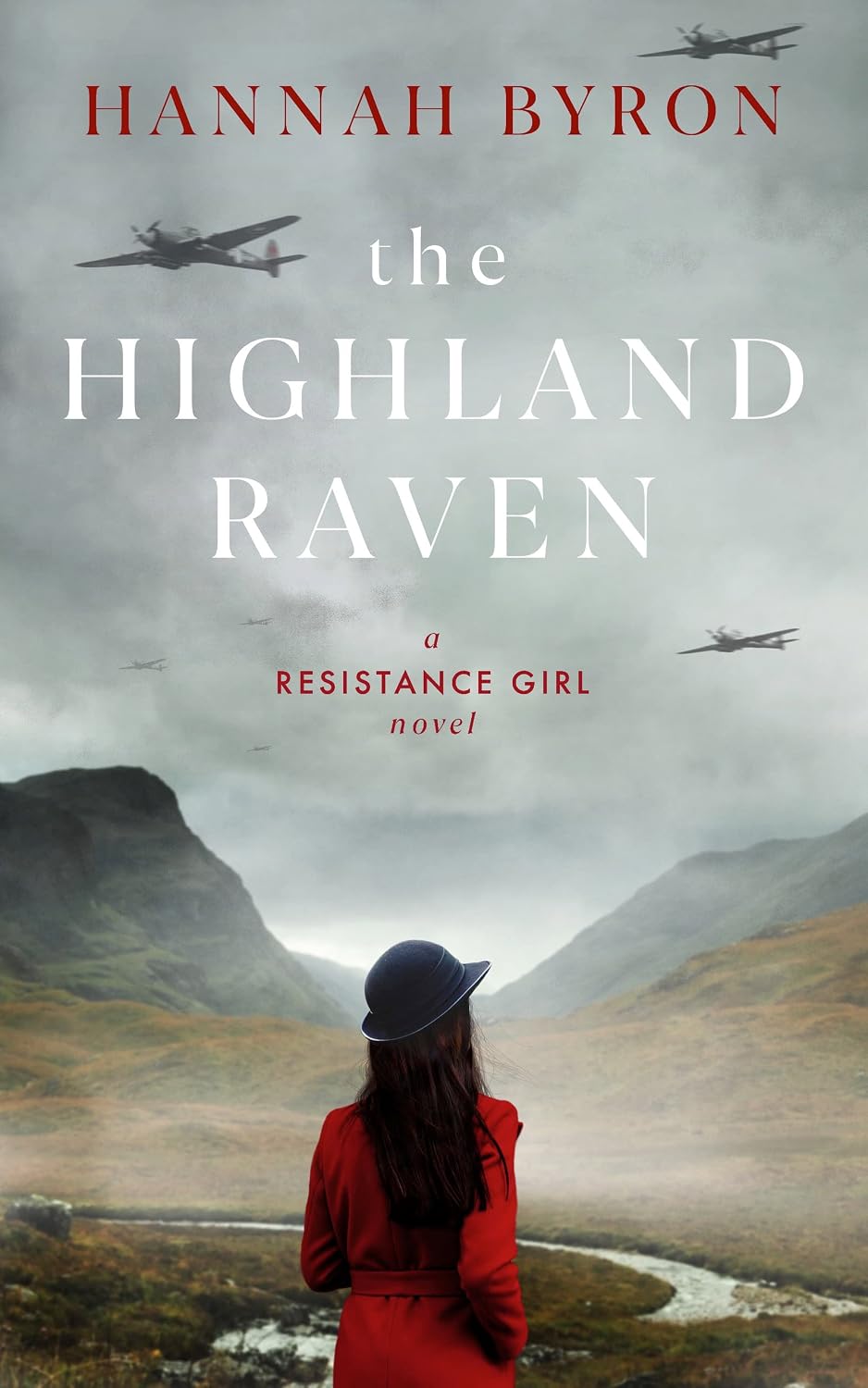 The Highland Raven: A Gripping Scottish Family Saga from World War 2 (The Resistance Girl Series Book 5)