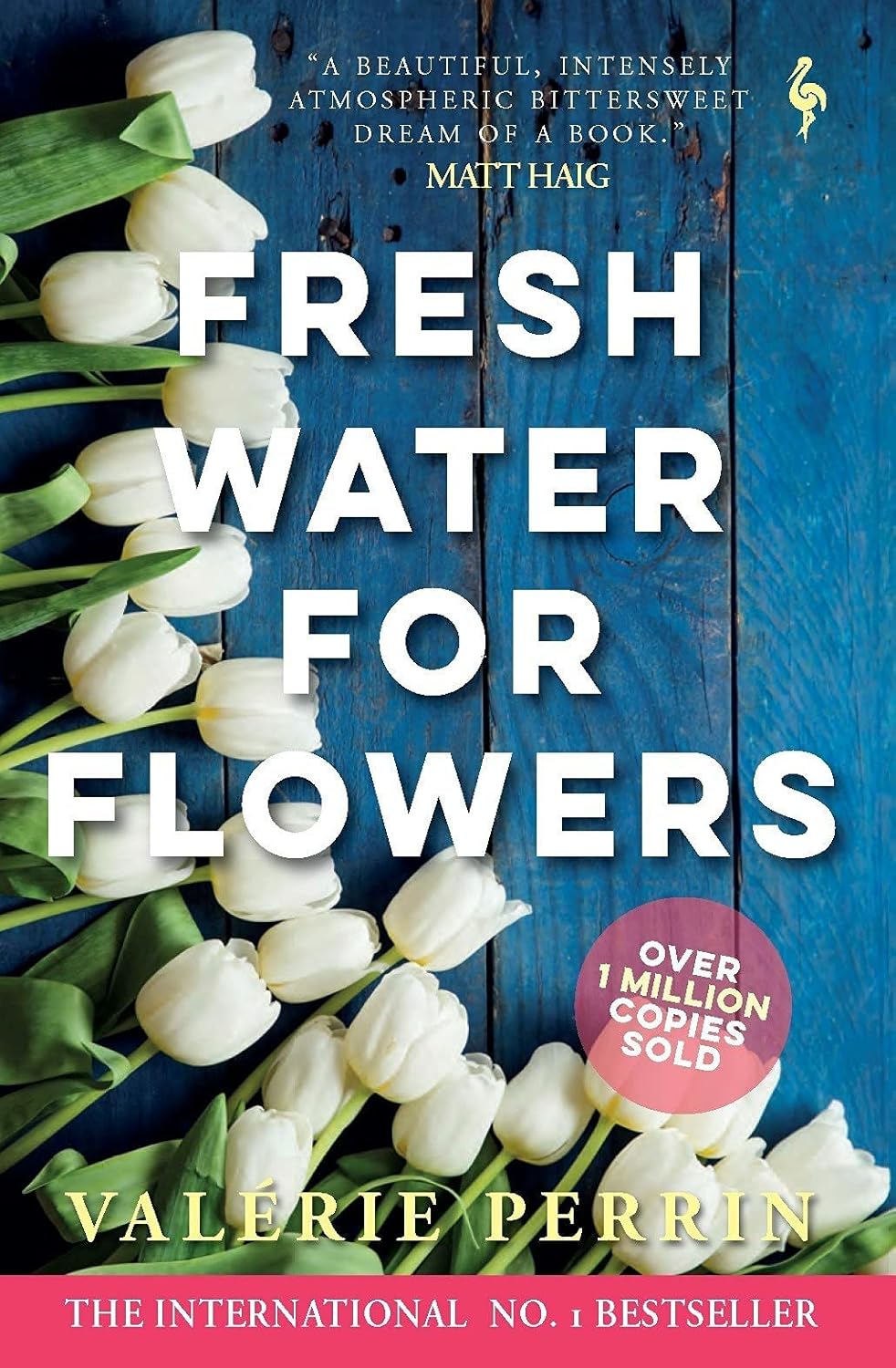 Fresh Water for Flowers OVER 1 MILLION COPIES SOLD Amazon.co.uk Perrin, Valérie, Serle