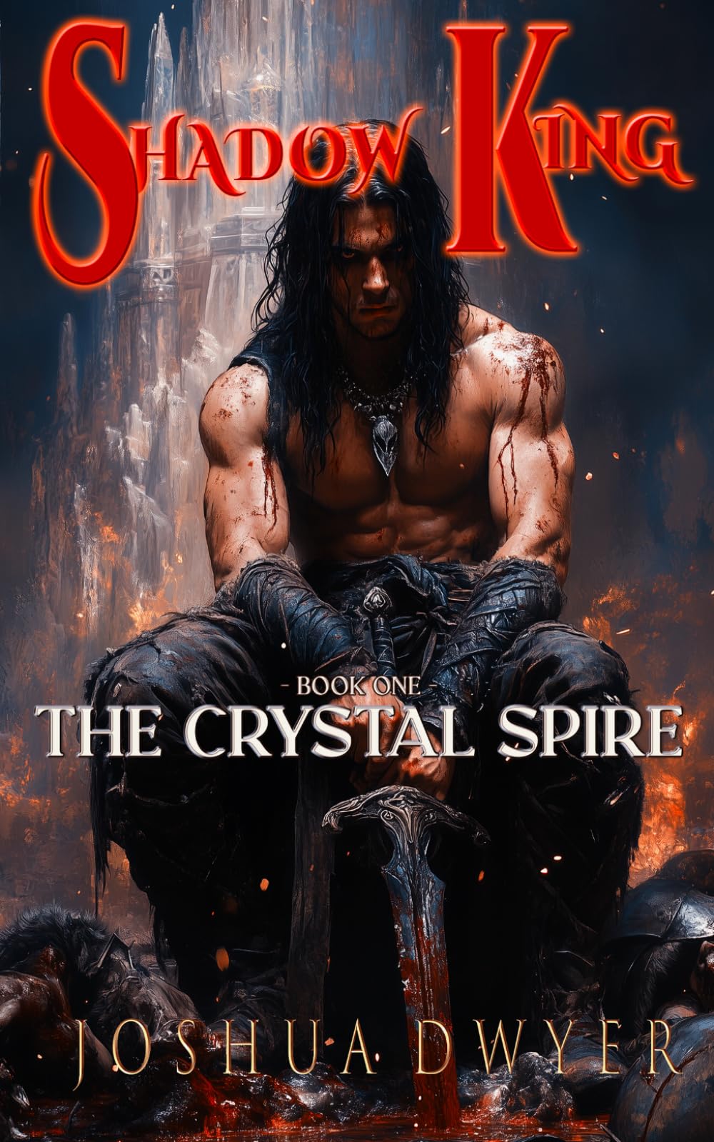 Shadow King: Book One - The Crystal Spire