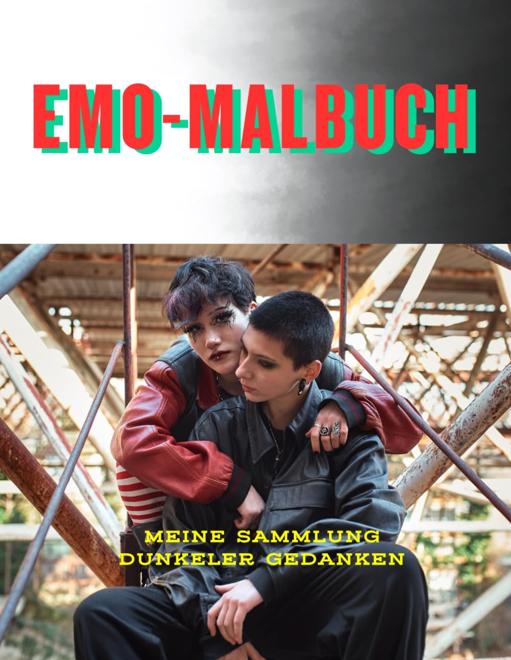 EMO-MALBUCH: Dunkles Emo-Malbuch für Erwachsene & Teens, der My Dark Thoughts Collection