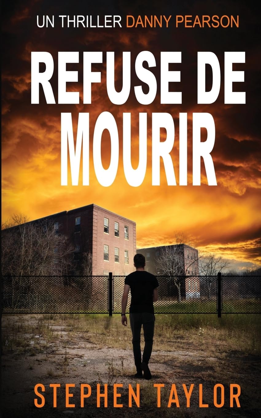 Refuse de Mourir: French Translation of Won't Stay Dead.: 10 (La Série Danny Pearson)