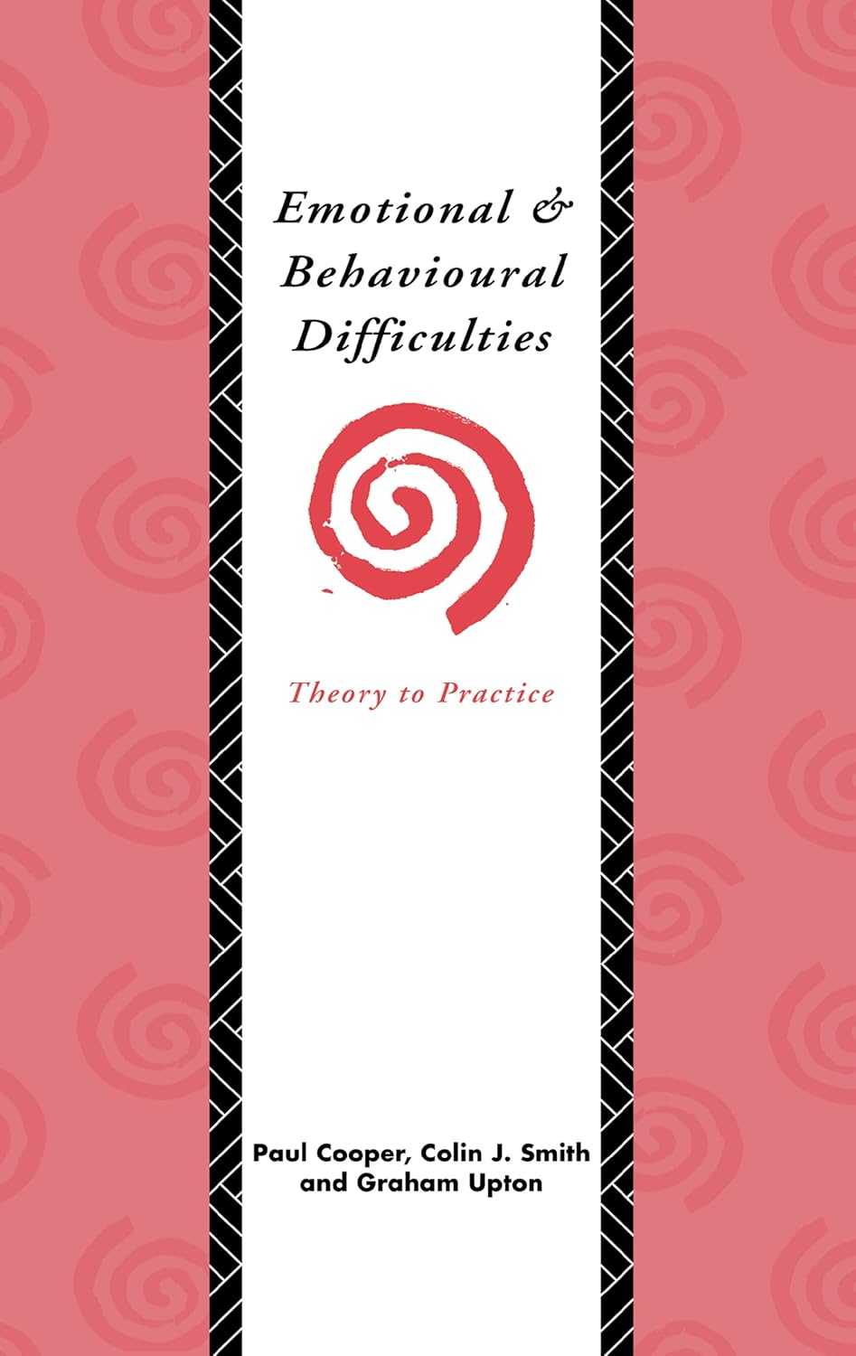 Emotional and Behavioural Difficulties: Theory to Practice      1st Edition