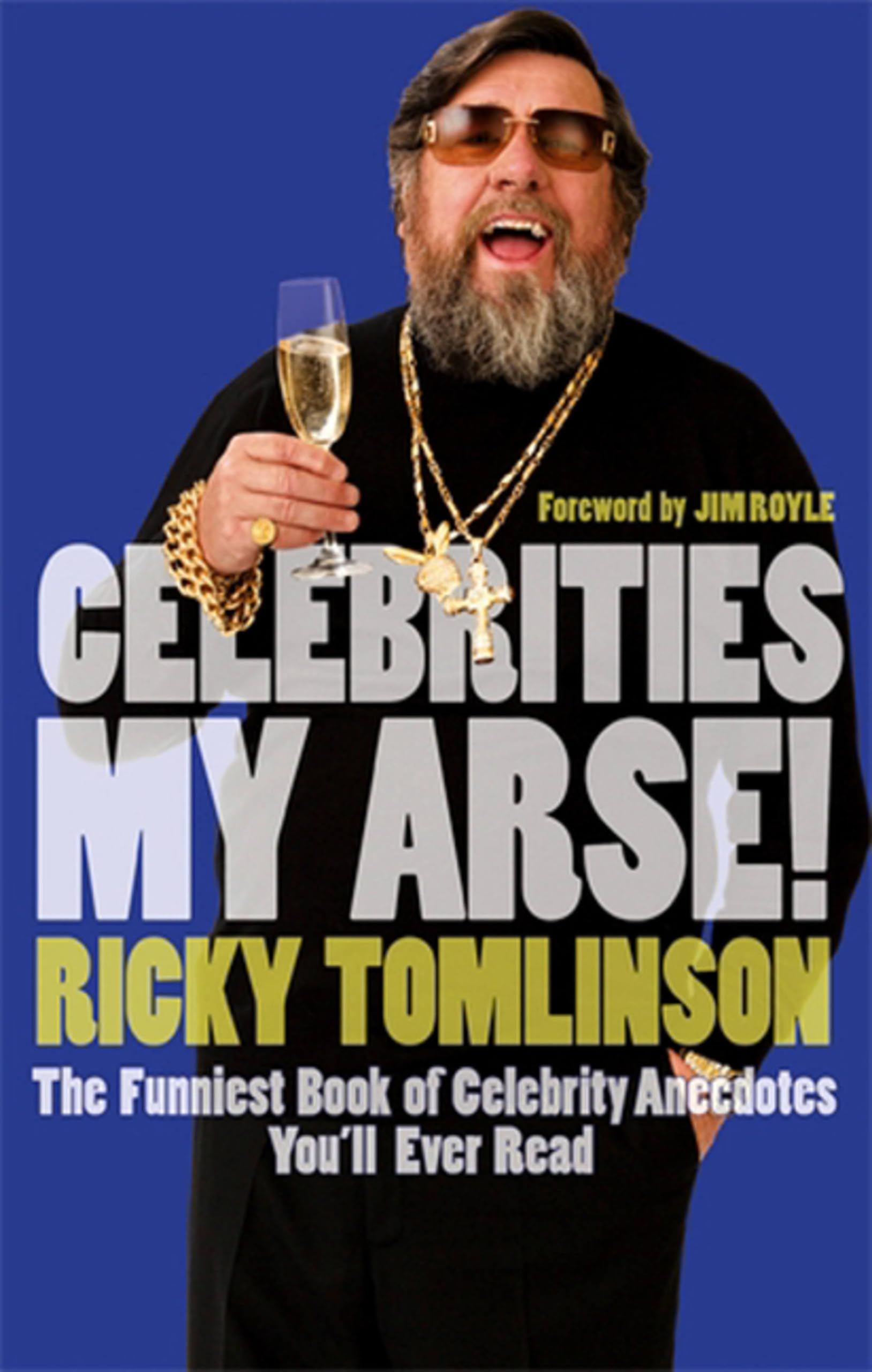 Celebrities My Arse! - Tomlinson, Ricky