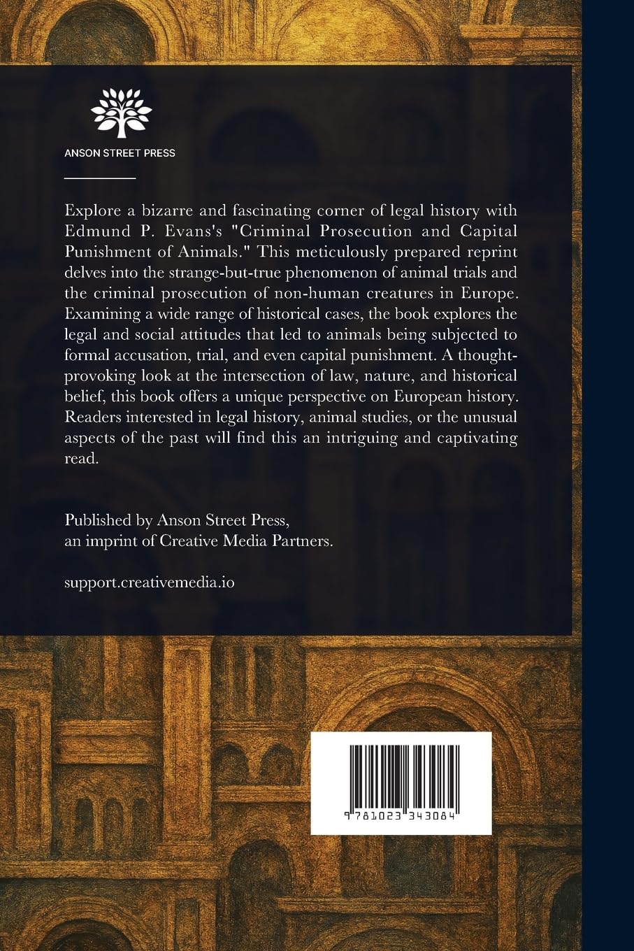 The Criminal Prosecution and Capital Punishment of Animals