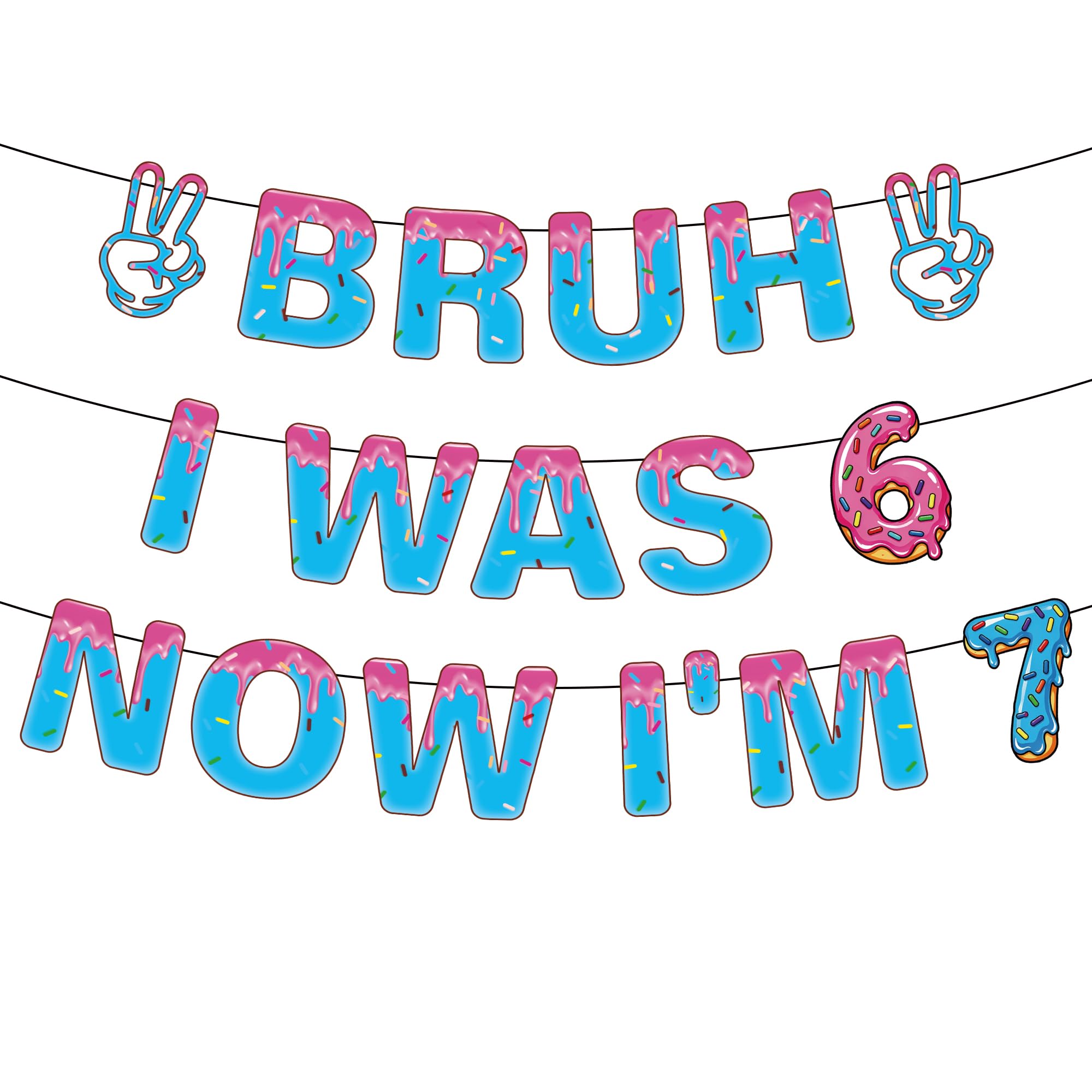 6 7 Birthday Decorations Banner - 3 Pcs Blue Pink Pre-Strung Ready to Hang Bruh I was 6 Now I'm 7 Banners for Boys Donut Desserts 6 7 Birthday Theme Party Decoration Funny Six Seven Party Supplies