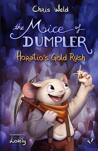 The Mice of Dumpler Horatio's Gold Rush