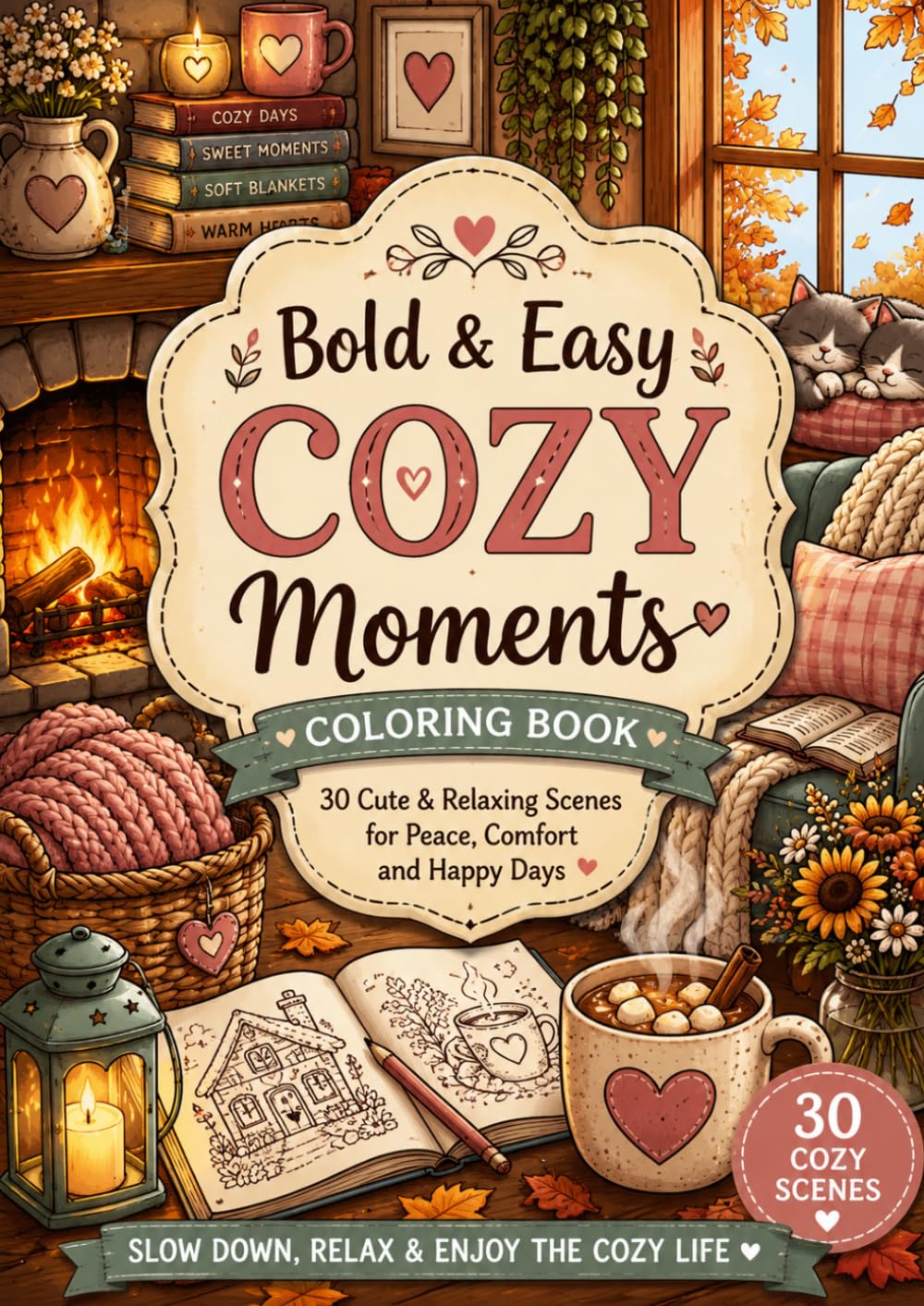 Cute & Relaxing Coloring Book for Adults: 30 Simple Comfort Scenes for Stress Relief, Relaxation & Mindfulness