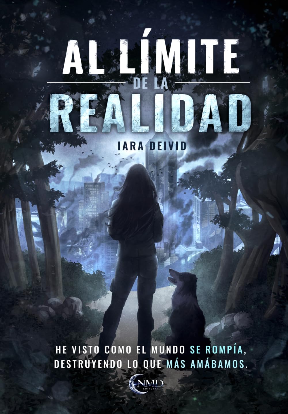 Al límite de la Realidad: Historia de supervivencia, secretos y un mundo que se rompe (Saga Al Límite)