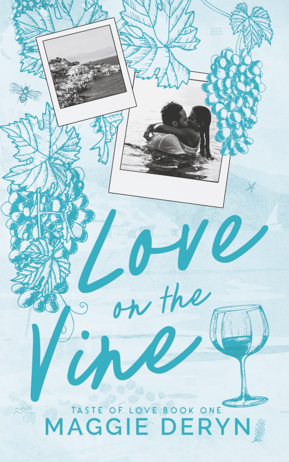 Love on the Vine: Escape to the South of France with this Steamy Age Gap, Forced Proximity Romance